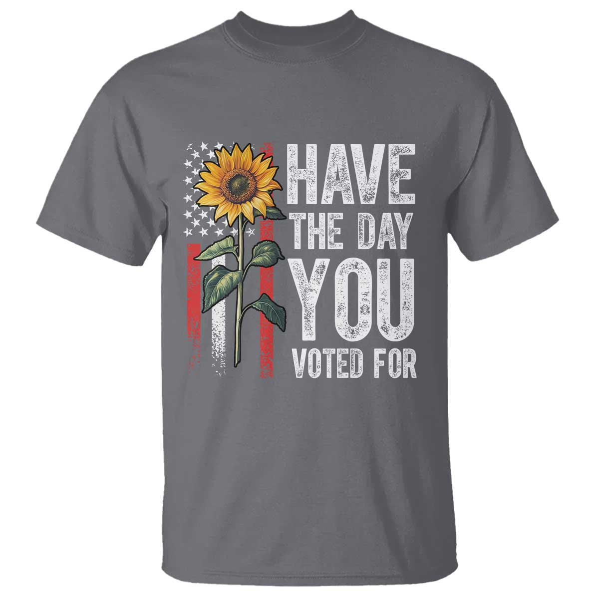 have-the-day-you-voted-for-t-shirt-vintage-american-flag-sunflower