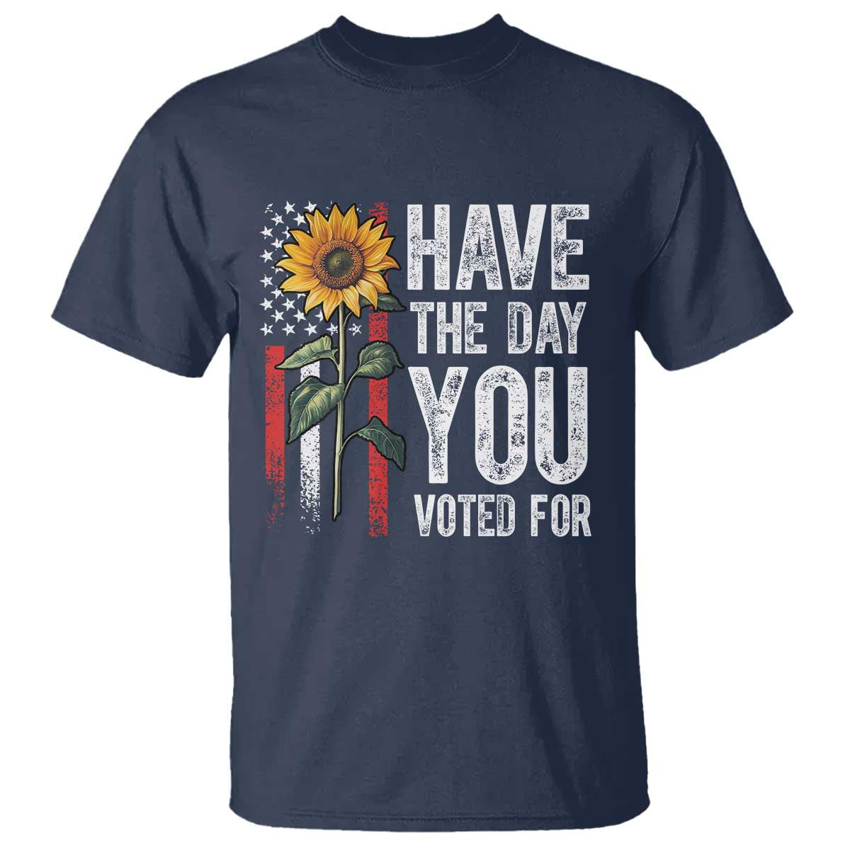 have-the-day-you-voted-for-t-shirt-vintage-american-flag-sunflower