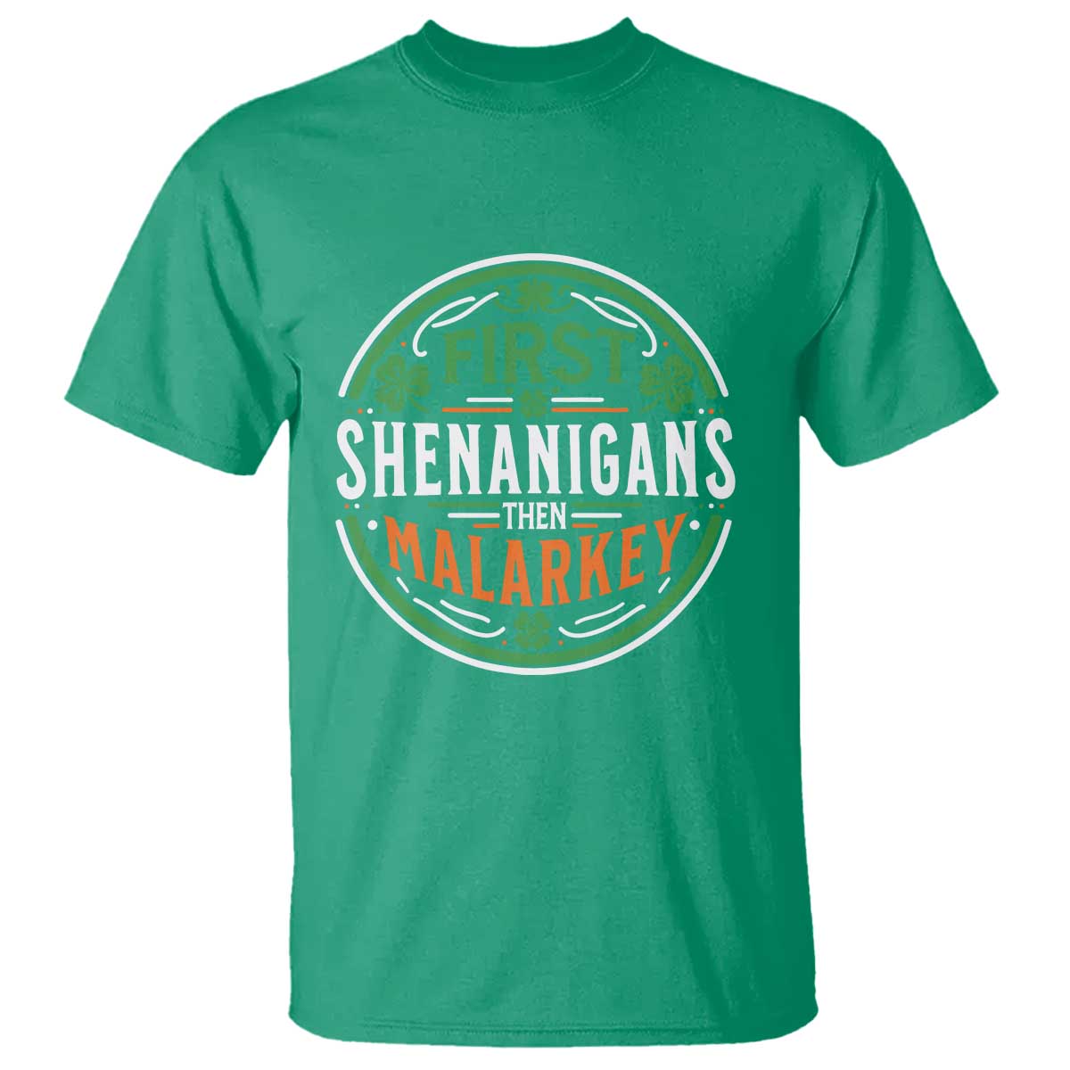 funny-first-shenanigans-then-malarkey-t-shirt-irish-shamrock-st-patricks-day
