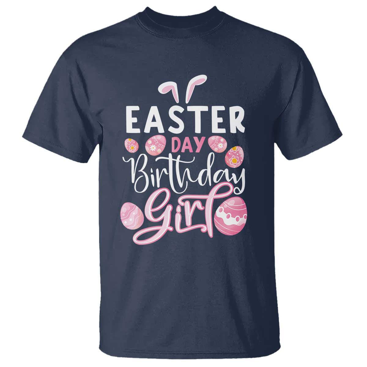 funny-easter-day-birthday-girl-t-shirt-born-on-easter-day-eggs
