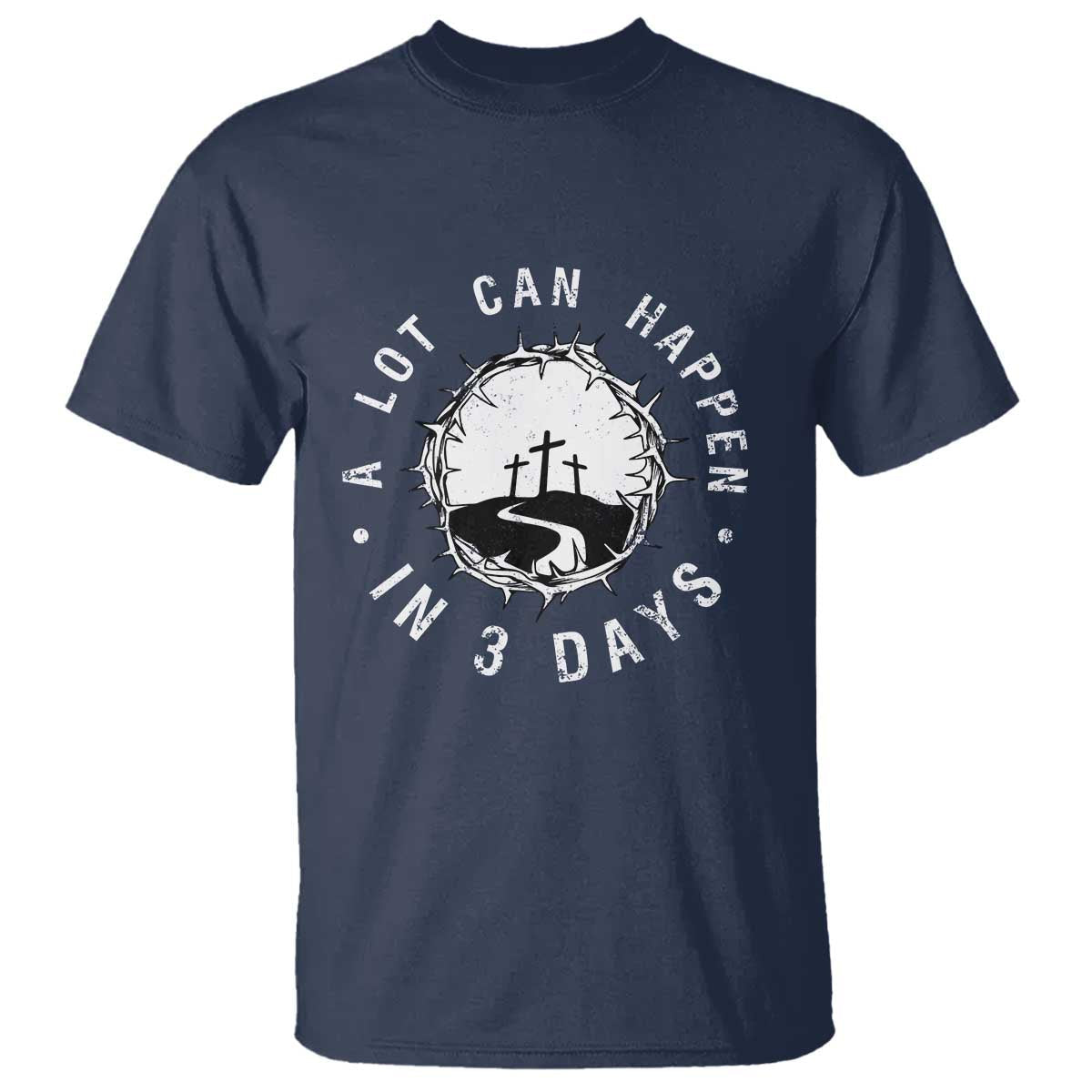 a-lot-can-happen-in-3-days-t-shirt-vintage-crown-of-thorns-easter-day-good-friday-religious-christian
