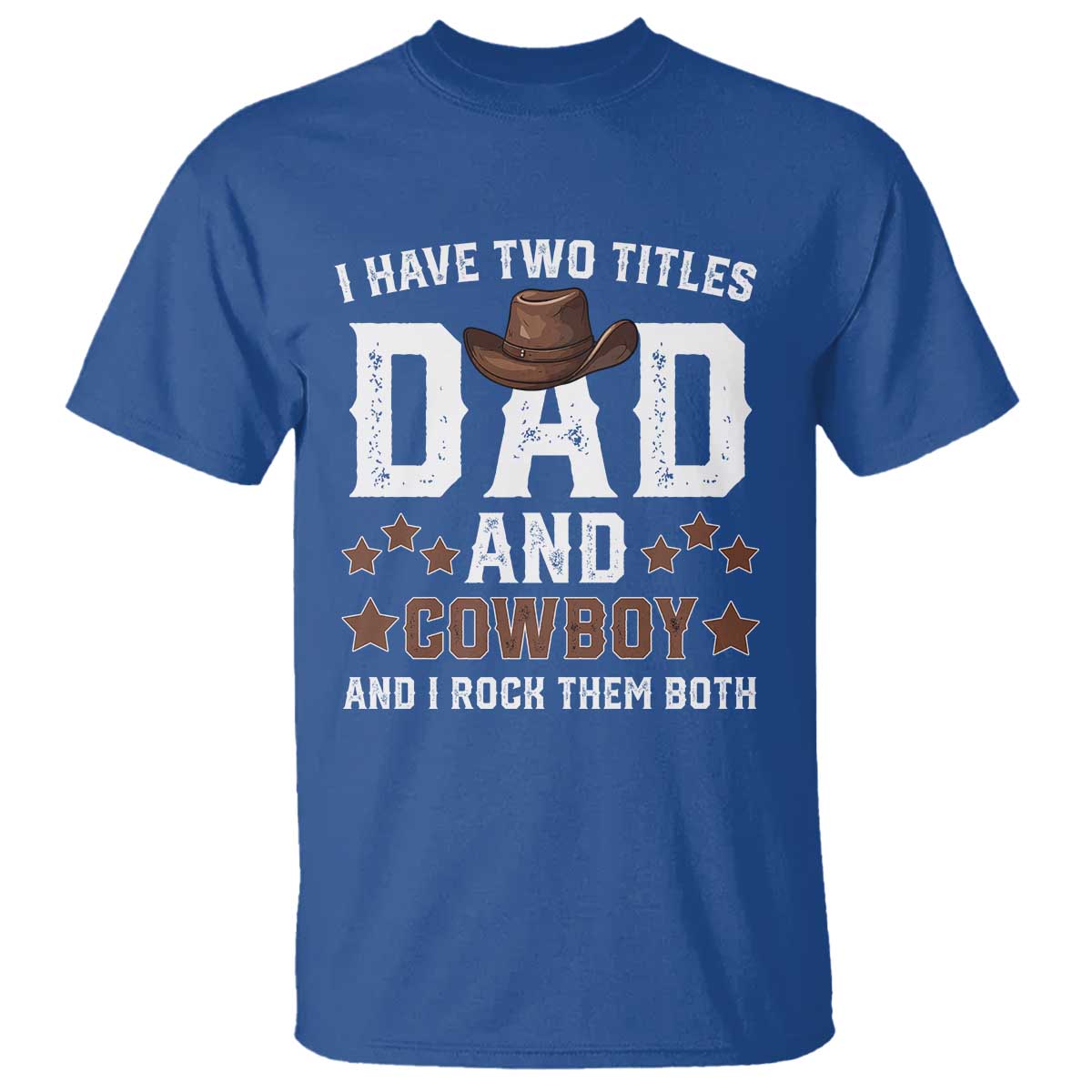 funny-i-have-two-titles-dad-and-cowboy-and-i-rock-them-both-t-shirt-western-dad-fathers-day