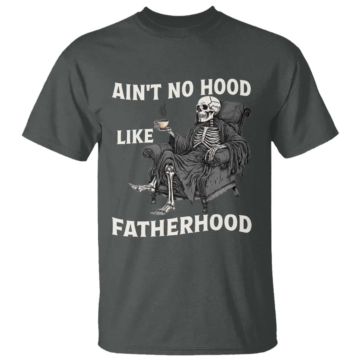 funny-aint-no-hood-like-fatherhood-t-shirt-skeleton-dad-fathers-day