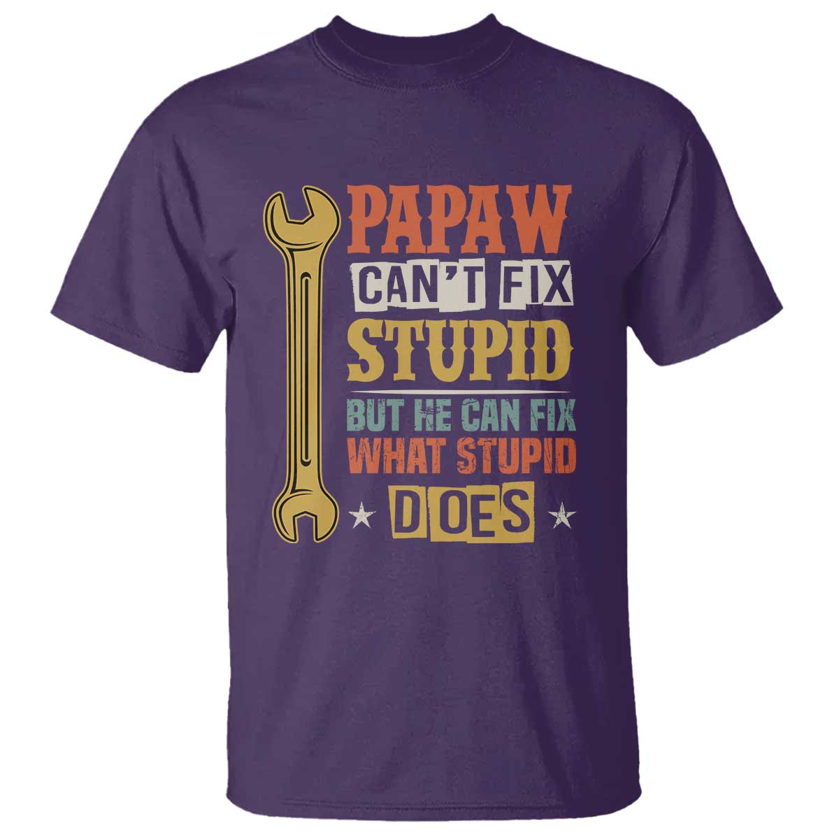 funny-papaw-cant-fix-stupid-but-he-can-fix-what-stupid-does-t-shirt-grandpa-fathers-day