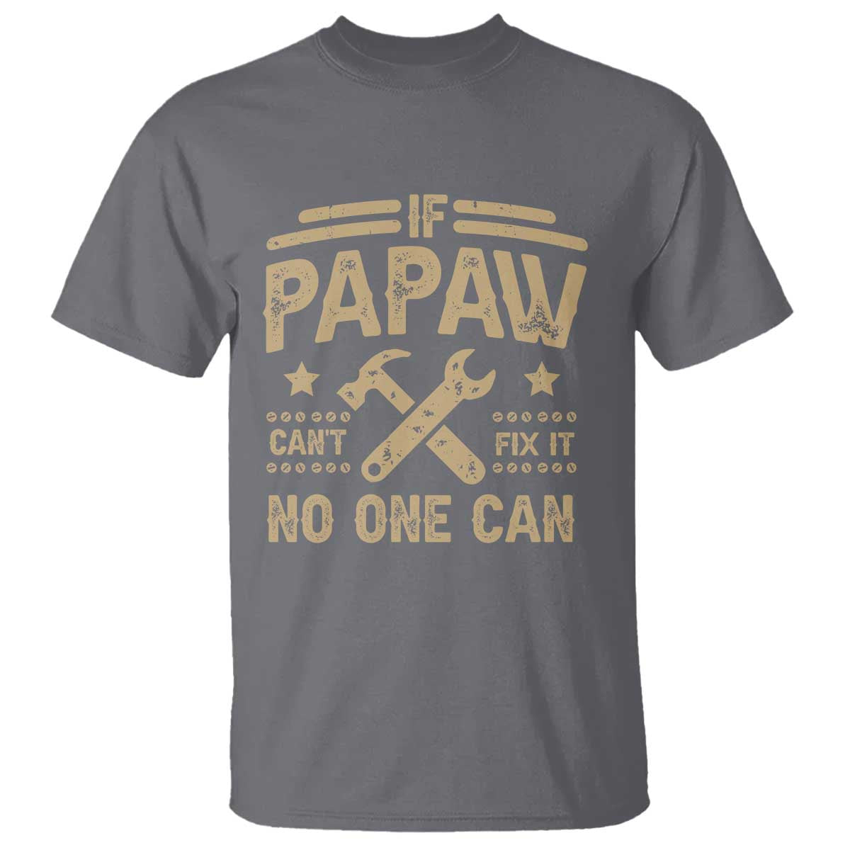 funny-if-papaw-cant-fix-it-no-one-can-t-shirt
