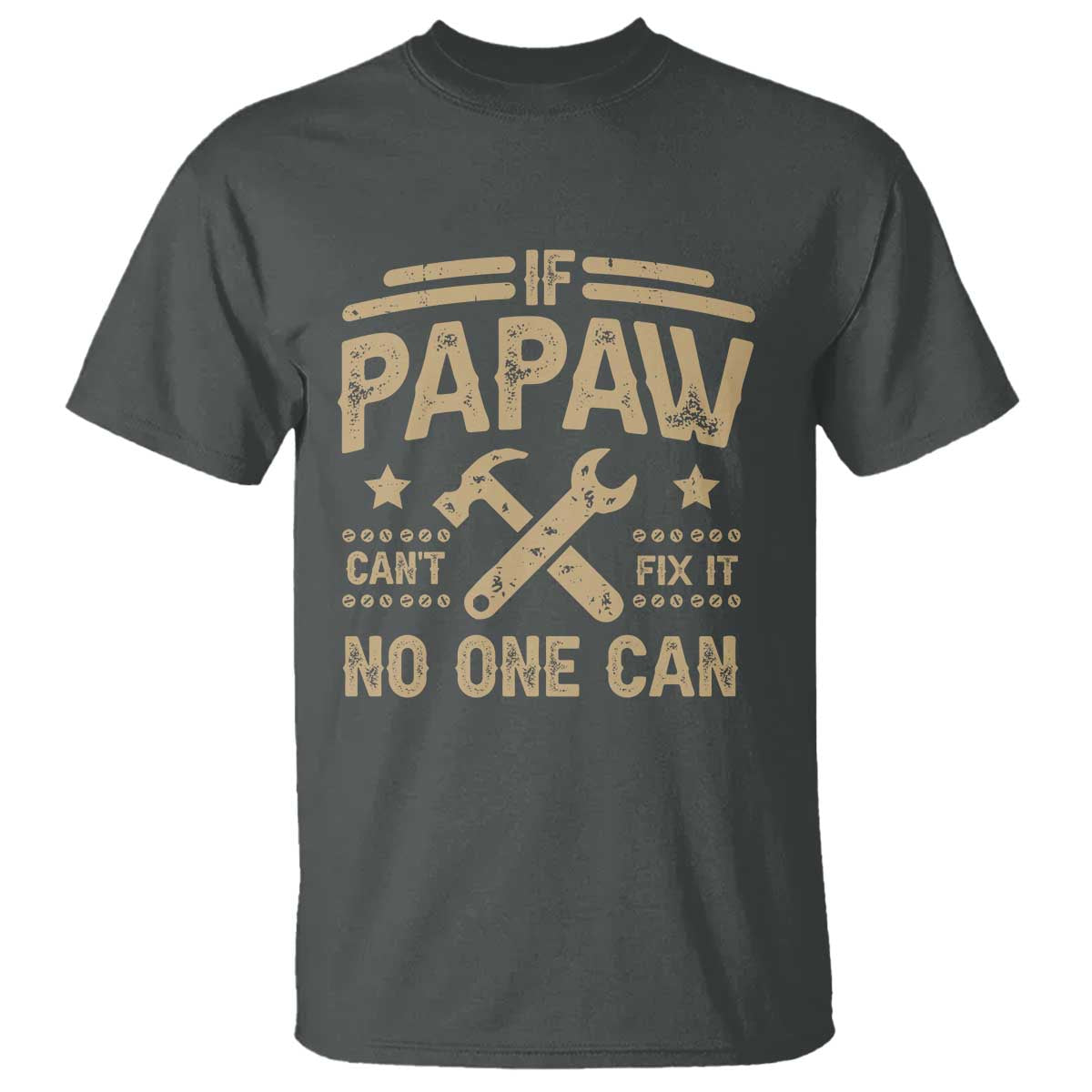 funny-if-papaw-cant-fix-it-no-one-can-t-shirt