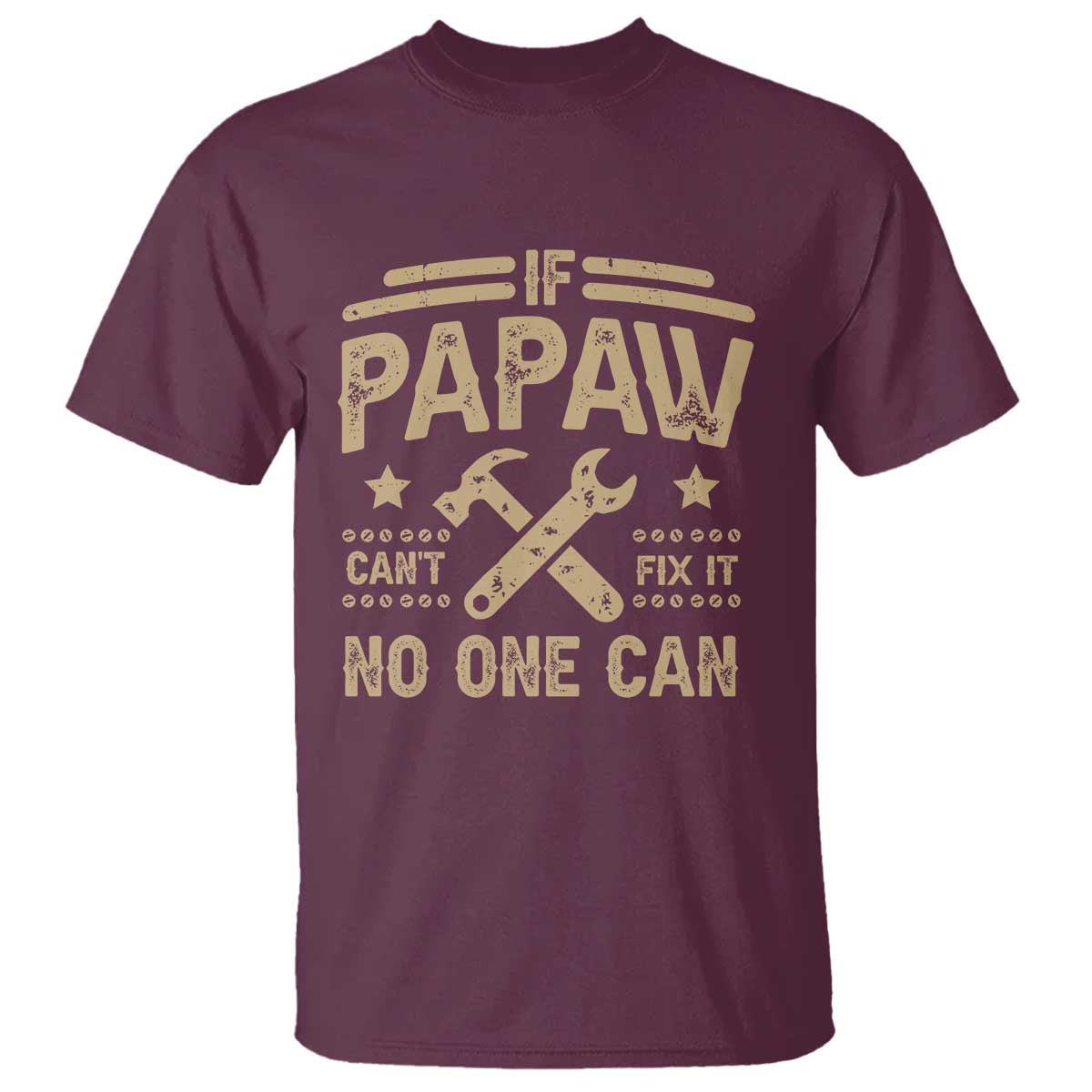 funny-if-papaw-cant-fix-it-no-one-can-t-shirt