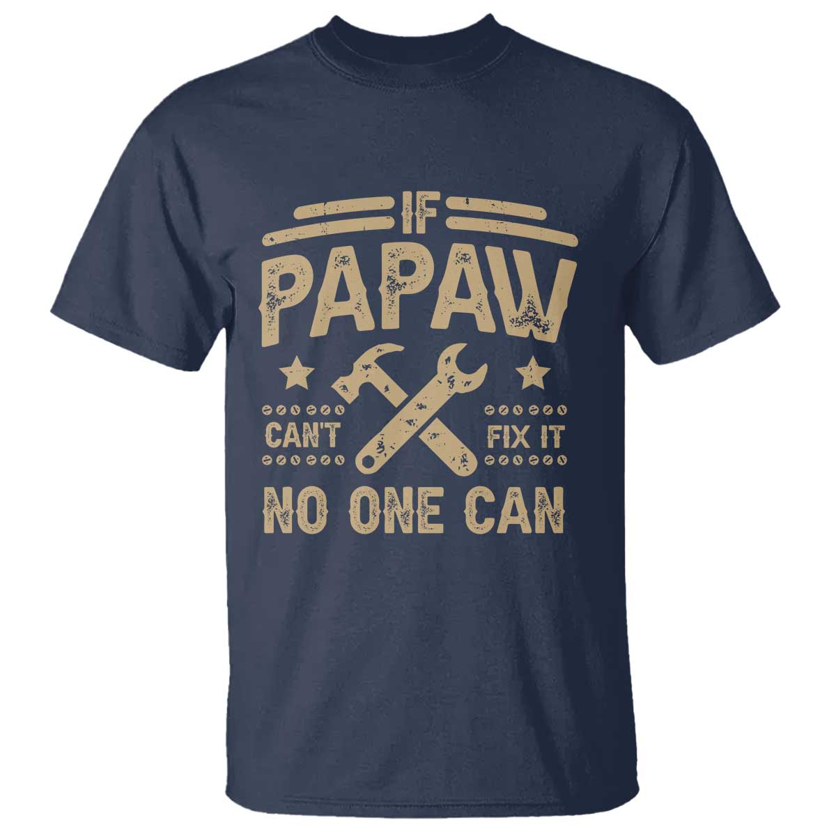 funny-if-papaw-cant-fix-it-no-one-can-t-shirt