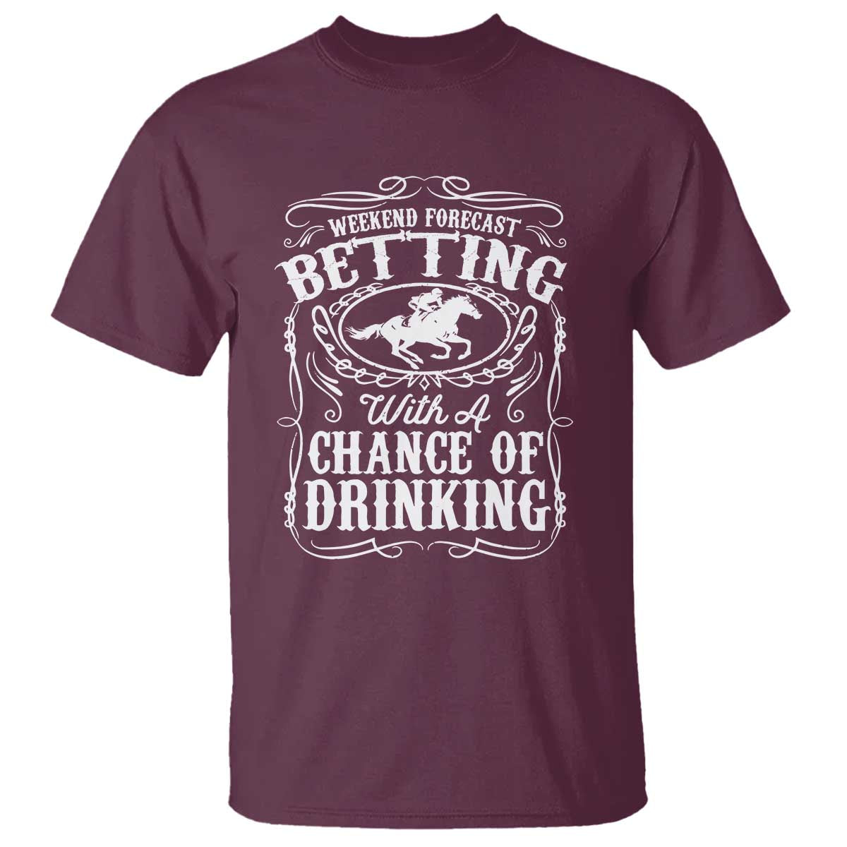 funny-horse-race-betting-t-shirt-weekend-forecast-betting-with-a-chance-of-drinking