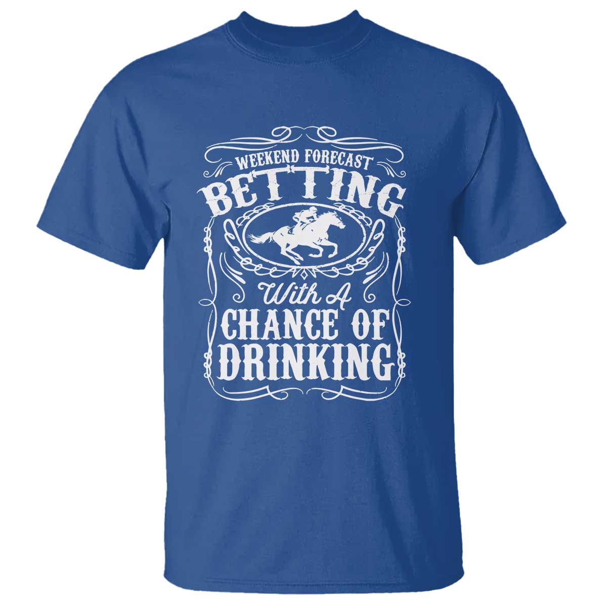 funny-horse-race-betting-t-shirt-weekend-forecast-betting-with-a-chance-of-drinking