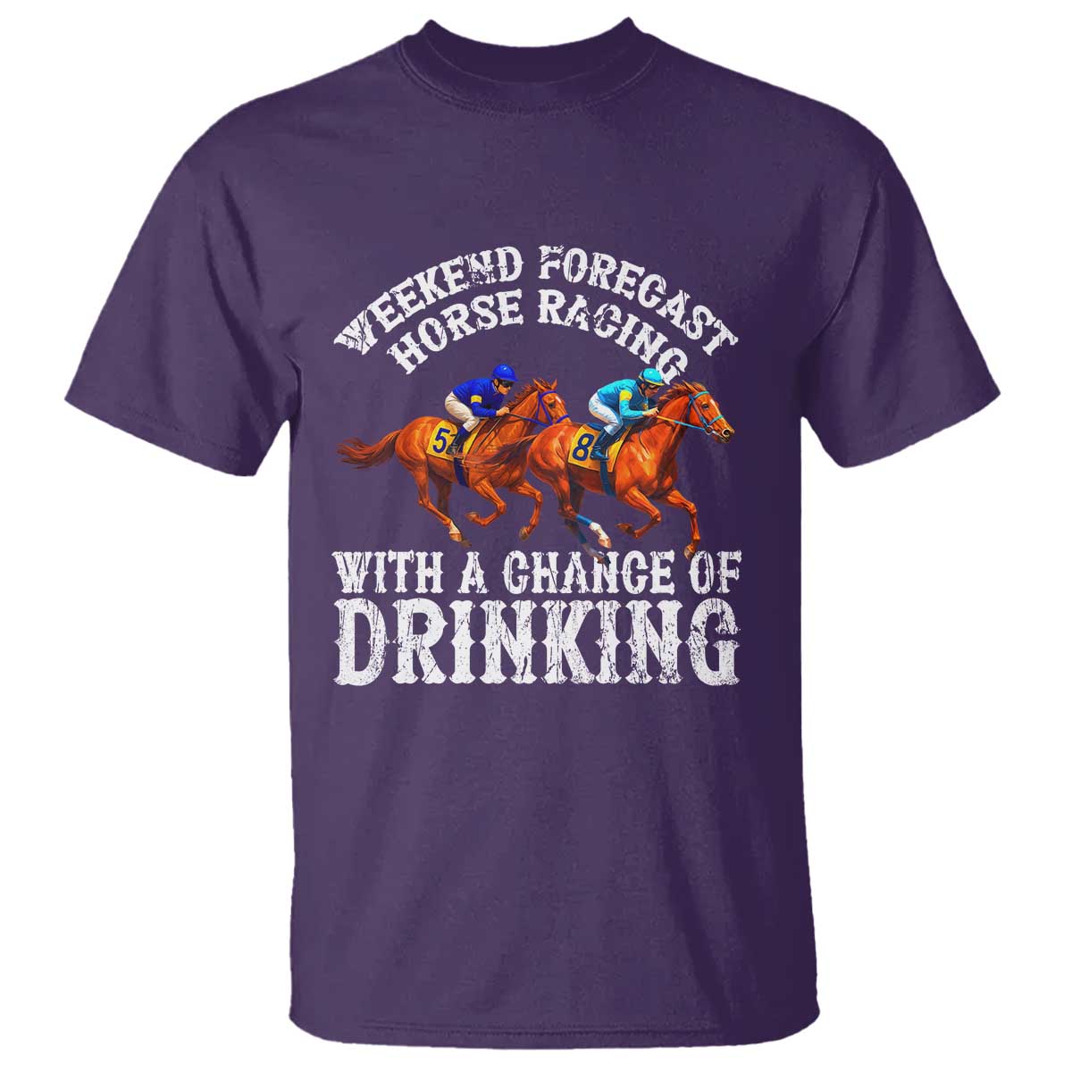 funny-weekend-forecast-horse-racing-with-a-chance-of-drinking-t-shirt