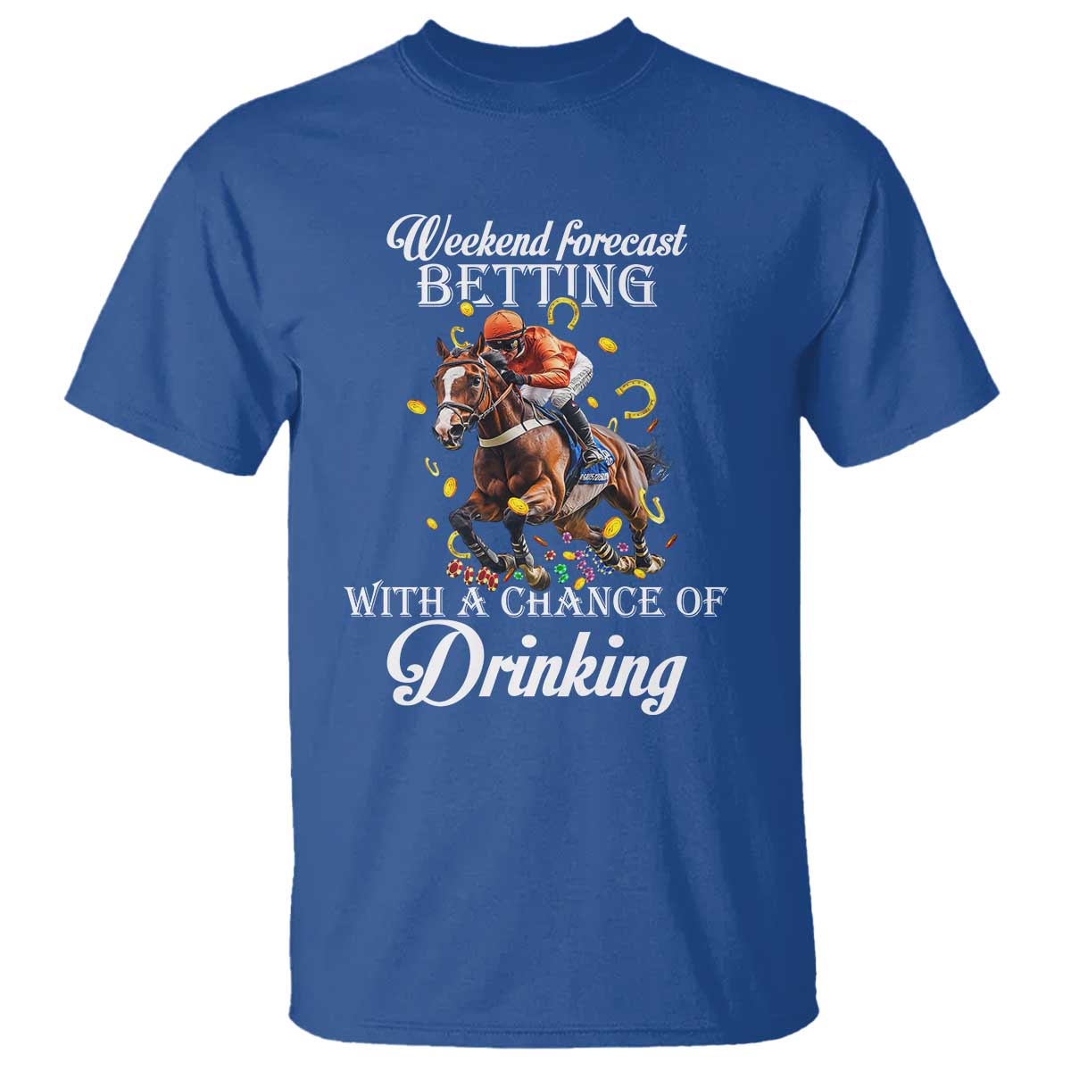 funny-weekend-forecast-betting-with-a-chance-of-drinking-t-shirt-horse-racing