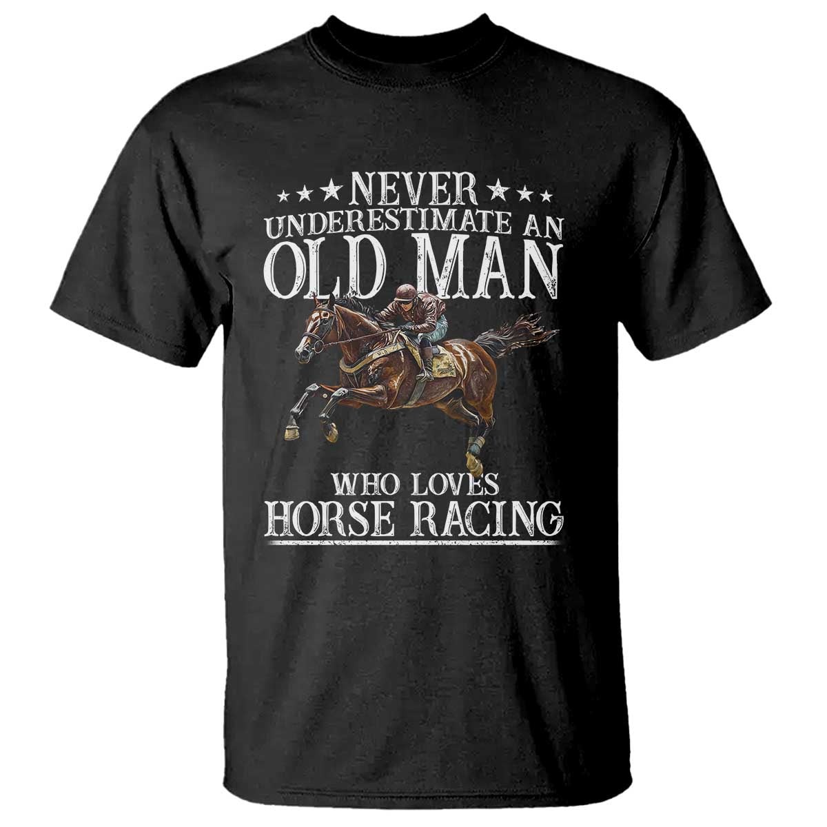 funny-never-underestimate-an-old-man-who-loves-horse-racing-t-shirt