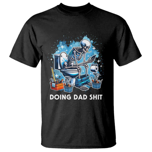 funny-doing-dad-shit-t-shirt-skeleton-toilet-dad-jokes-fathers-day