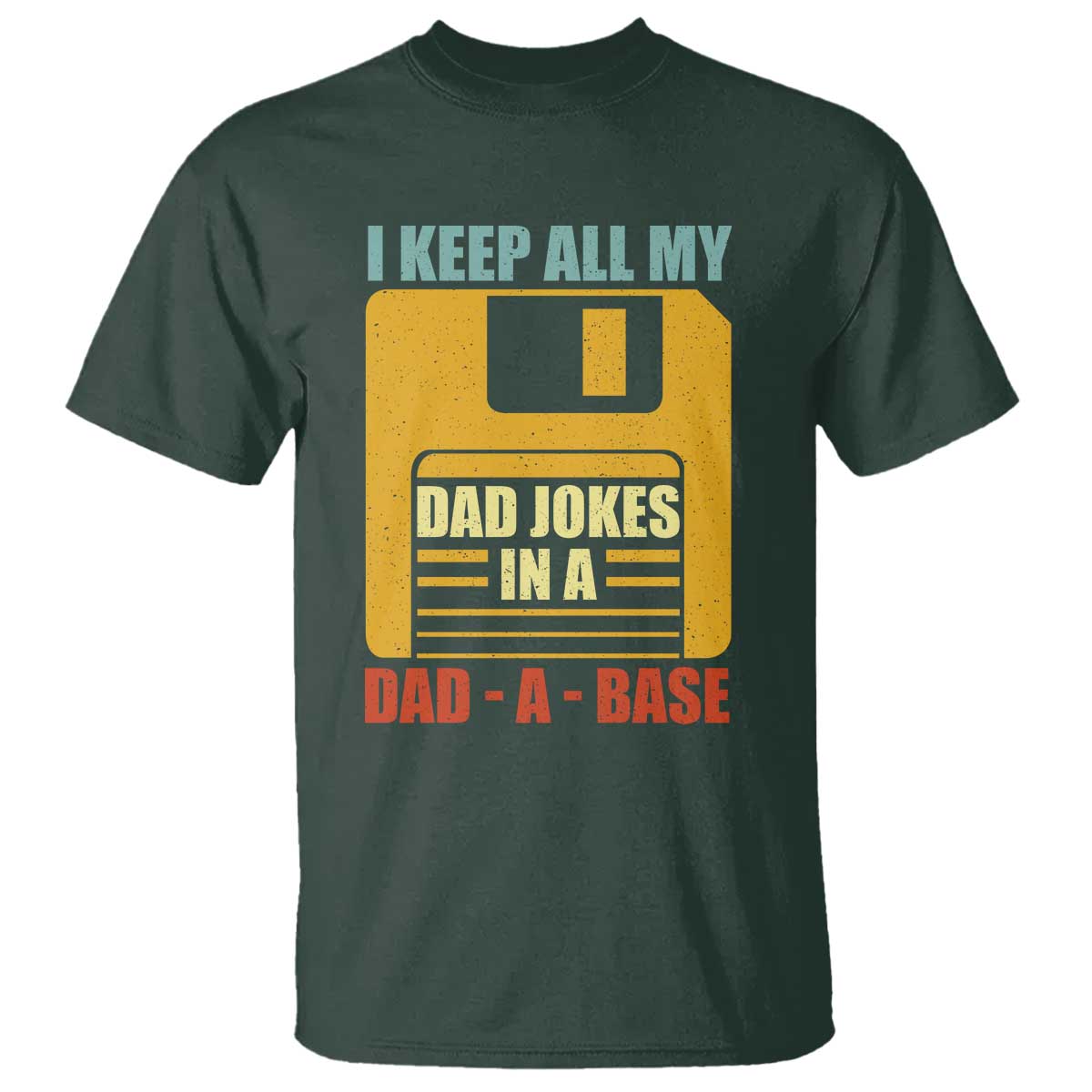 funny-i-keep-all-my-dad-jokes-in-a-dad-a-base-t-shirt-fathers-day