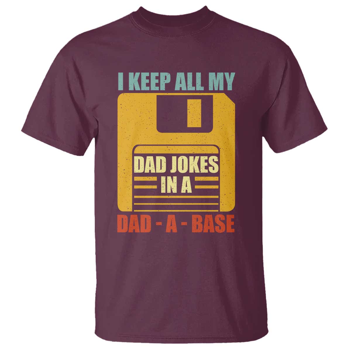funny-i-keep-all-my-dad-jokes-in-a-dad-a-base-t-shirt-fathers-day