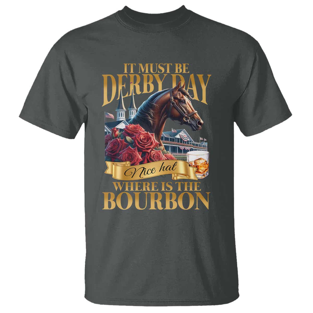 funny-horse-racing-derby-day-t-shirt-it-must-be-derby-day-nice-hat-where-is-the-bourbon