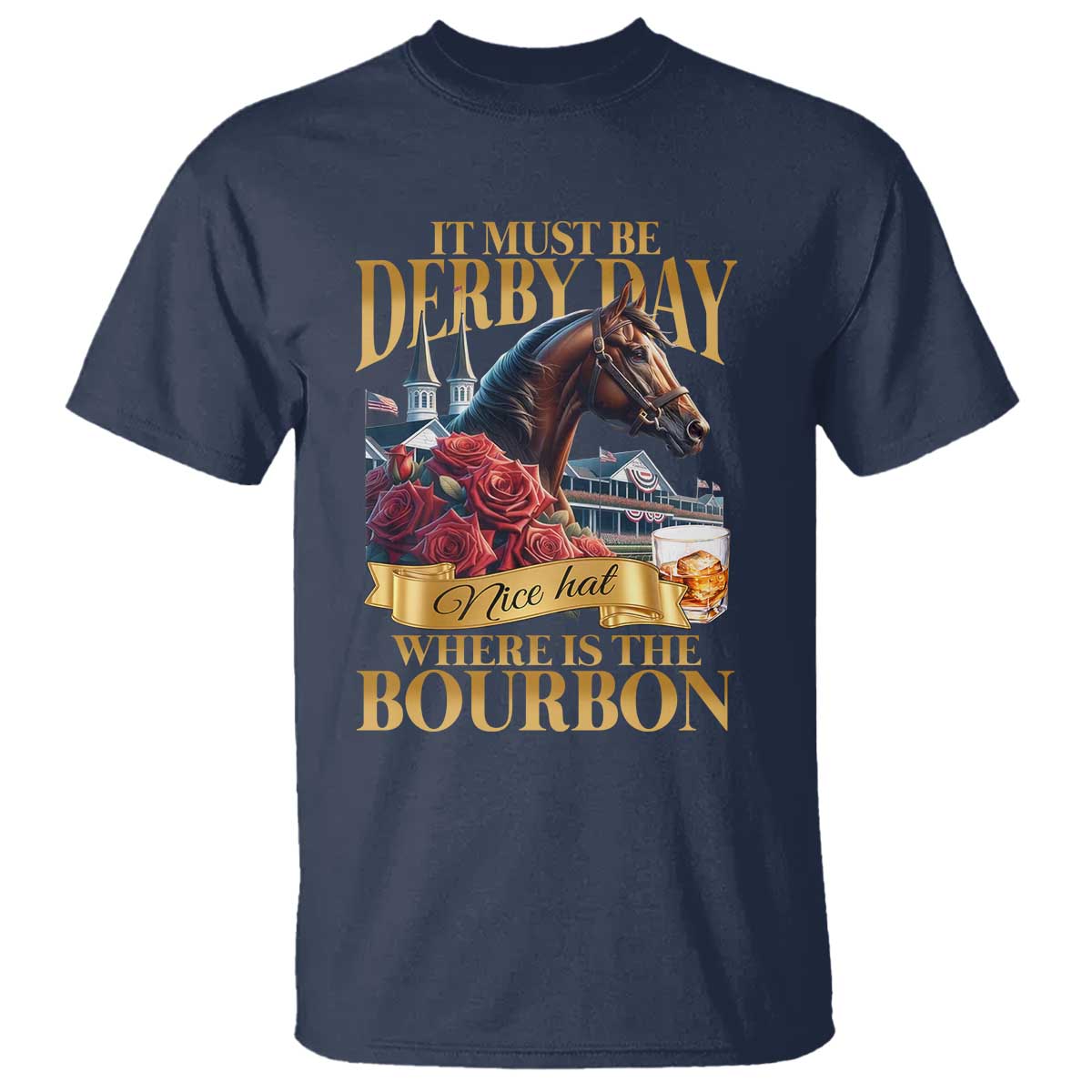funny-horse-racing-derby-day-t-shirt-it-must-be-derby-day-nice-hat-where-is-the-bourbon