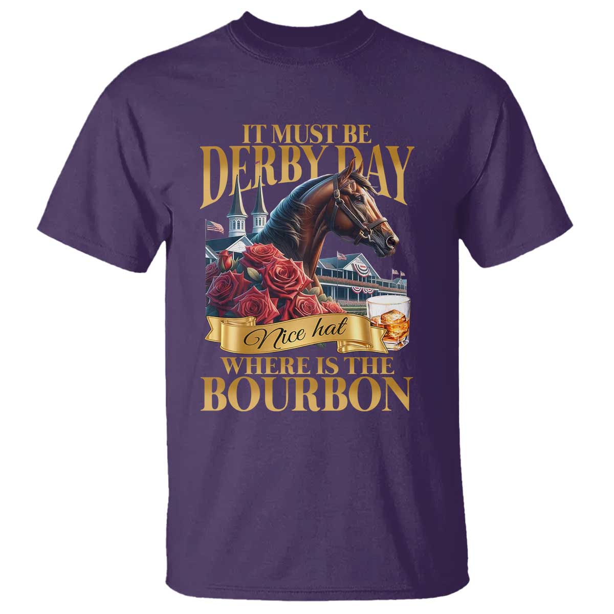 funny-horse-racing-derby-day-t-shirt-it-must-be-derby-day-nice-hat-where-is-the-bourbon