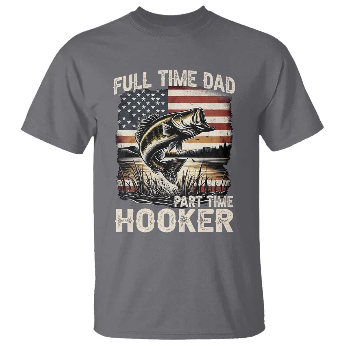 funny-full-time-dad-part-time-hooker-t-shirt-fisherman-fathers-day-american-flag