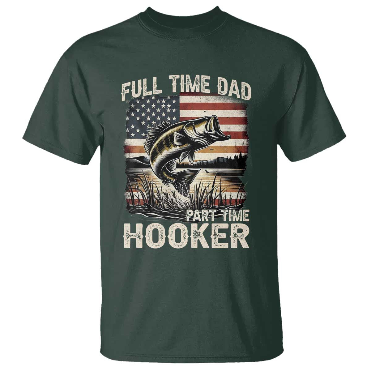funny-full-time-dad-part-time-hooker-t-shirt-fisherman-fathers-day-american-flag