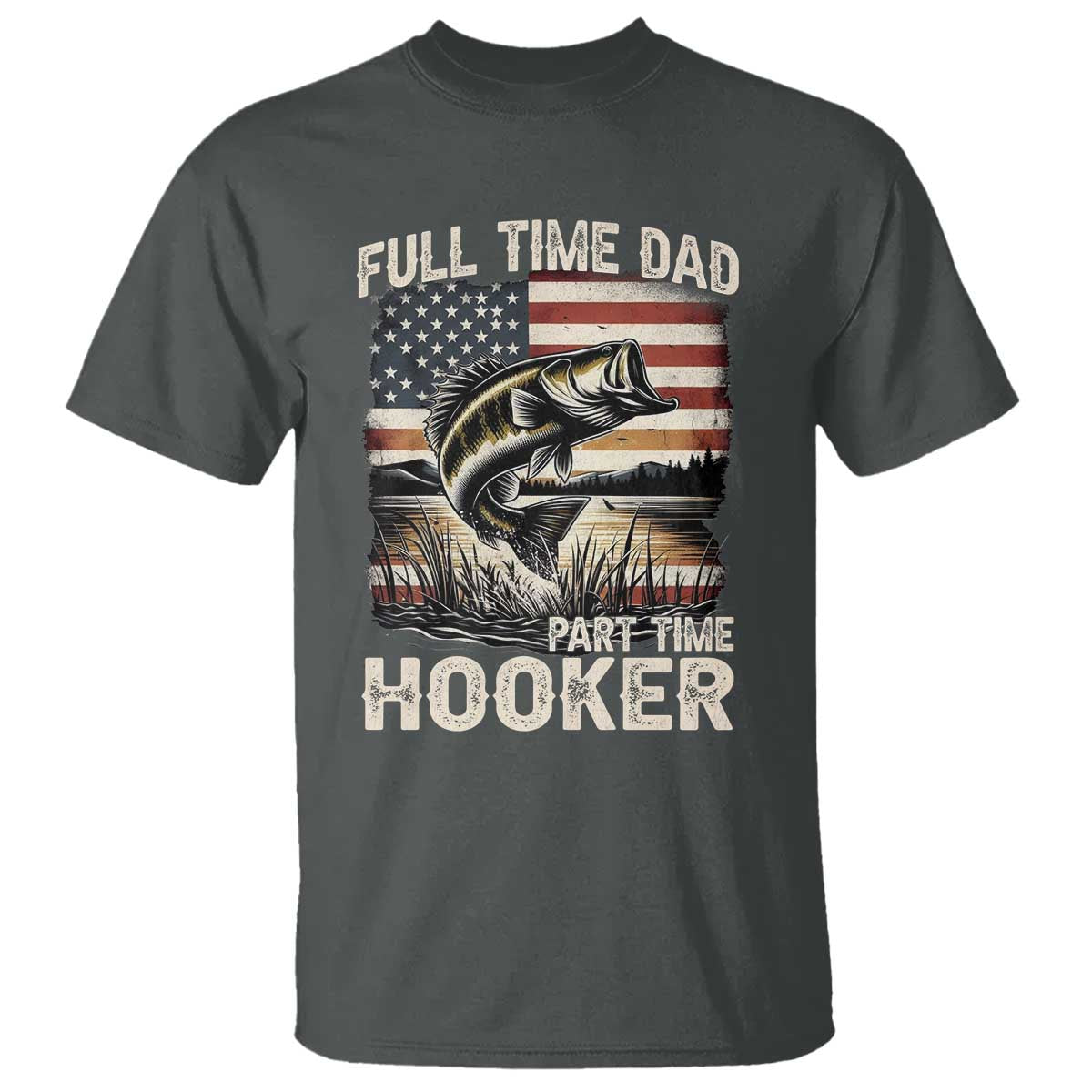 funny-full-time-dad-part-time-hooker-t-shirt-fisherman-fathers-day-american-flag
