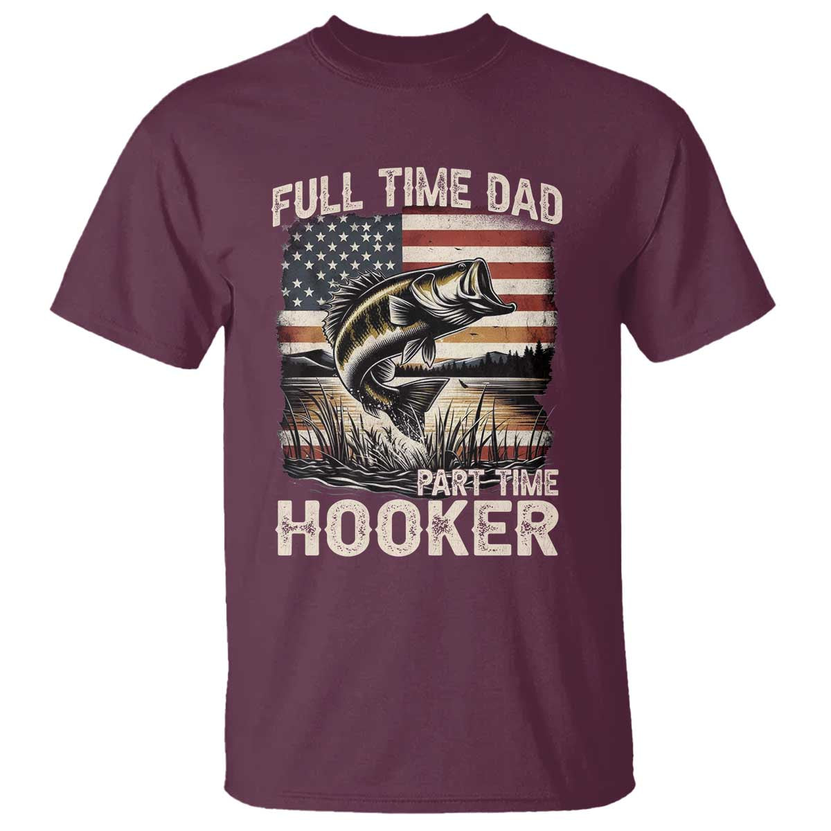funny-full-time-dad-part-time-hooker-t-shirt-fisherman-fathers-day-american-flag