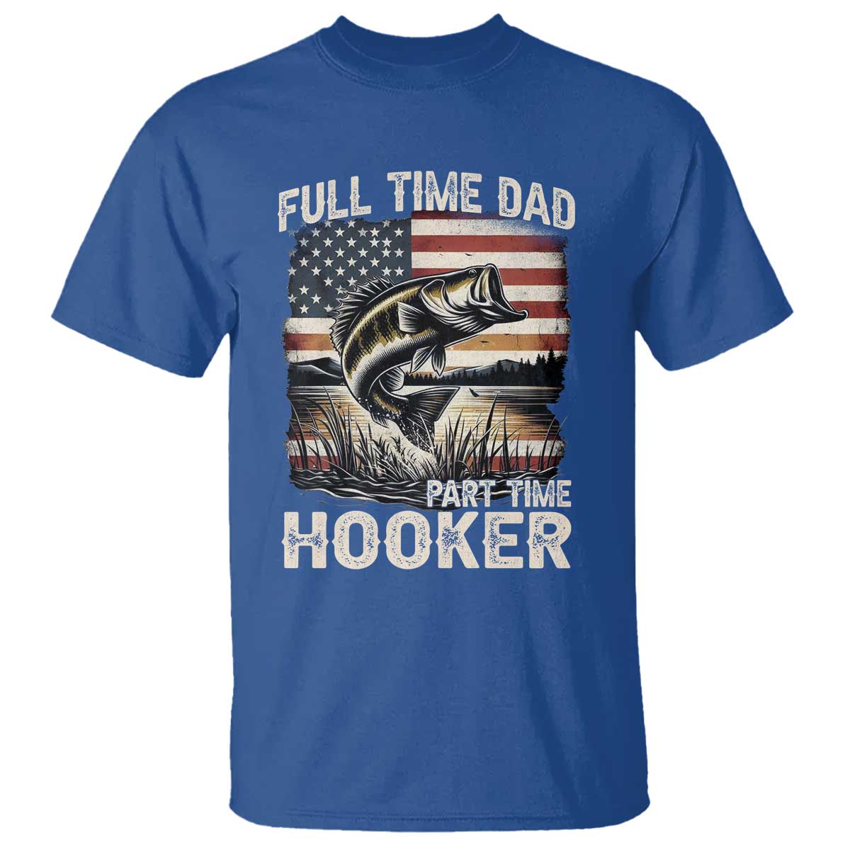funny-full-time-dad-part-time-hooker-t-shirt-fisherman-fathers-day-american-flag