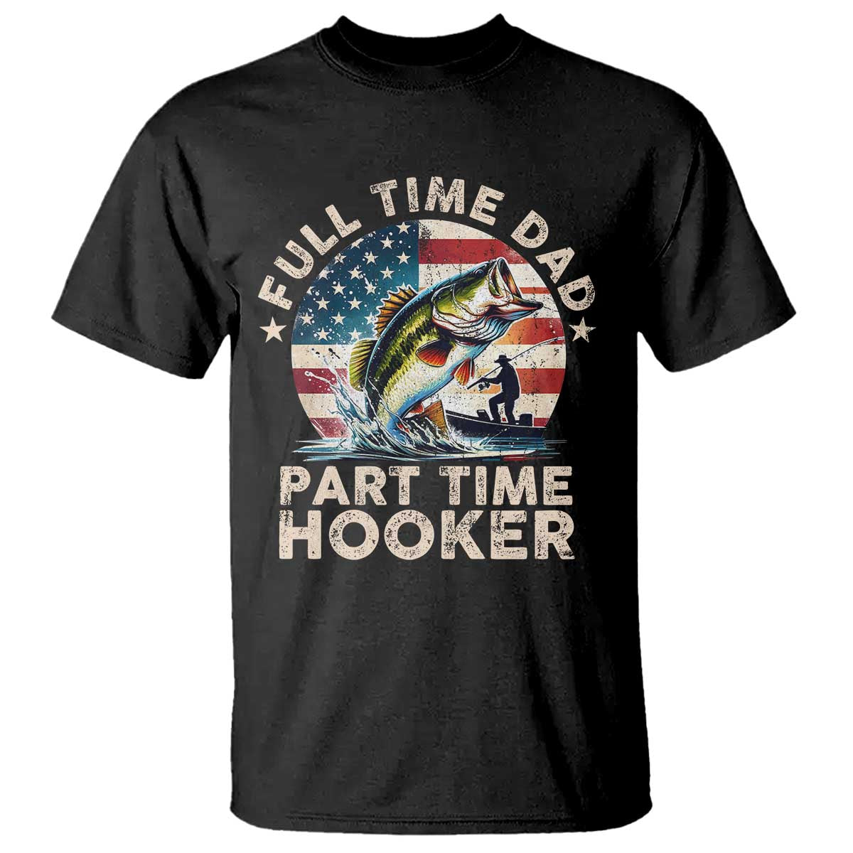 funny-full-time-dad-part-time-hooker-t-shirt-fishing-dad-american-flag