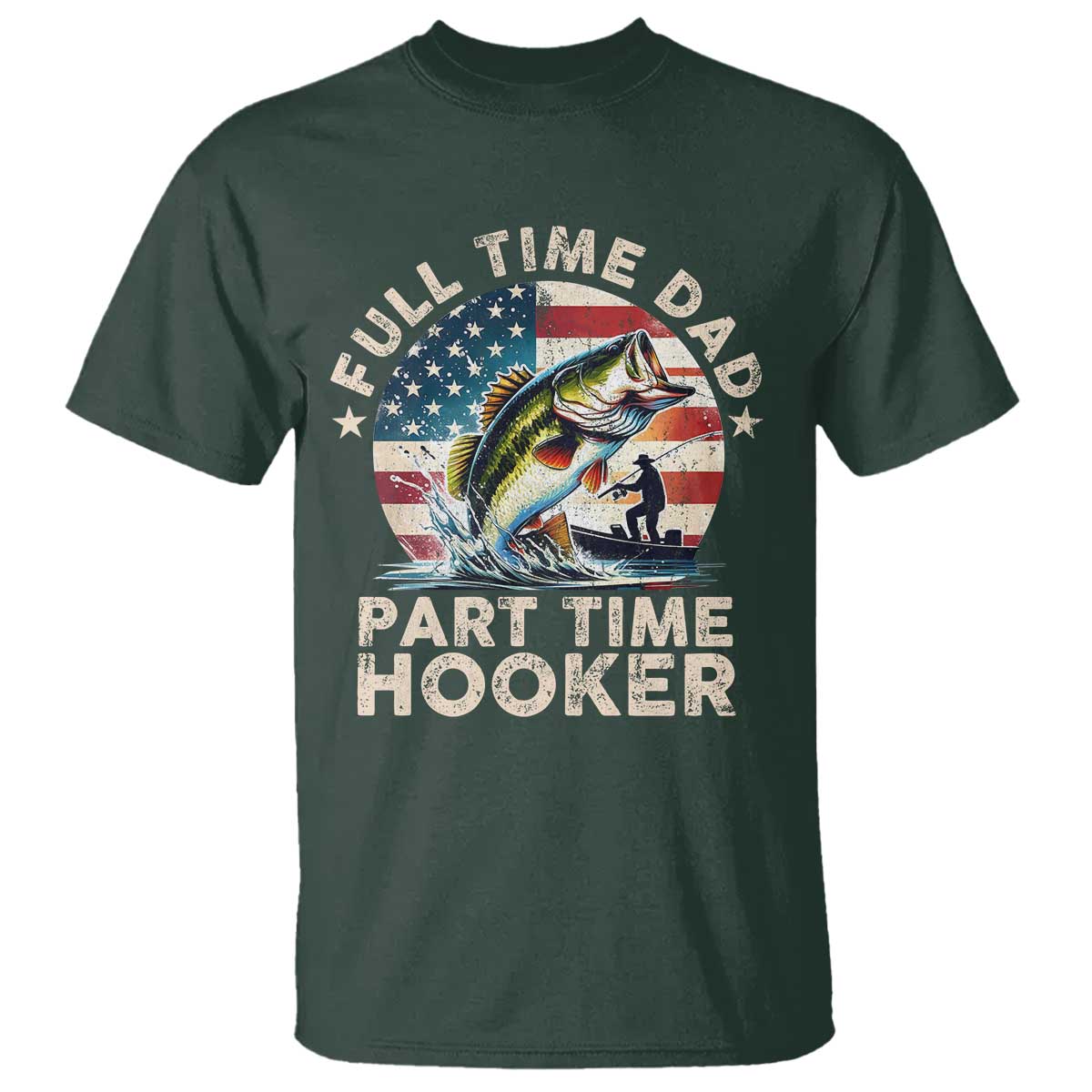 funny-full-time-dad-part-time-hooker-t-shirt-fishing-dad-american-flag