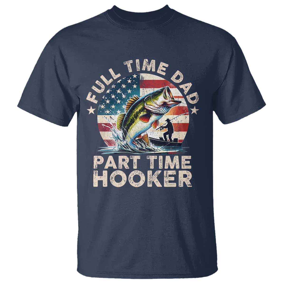 funny-full-time-dad-part-time-hooker-t-shirt-fishing-dad-american-flag