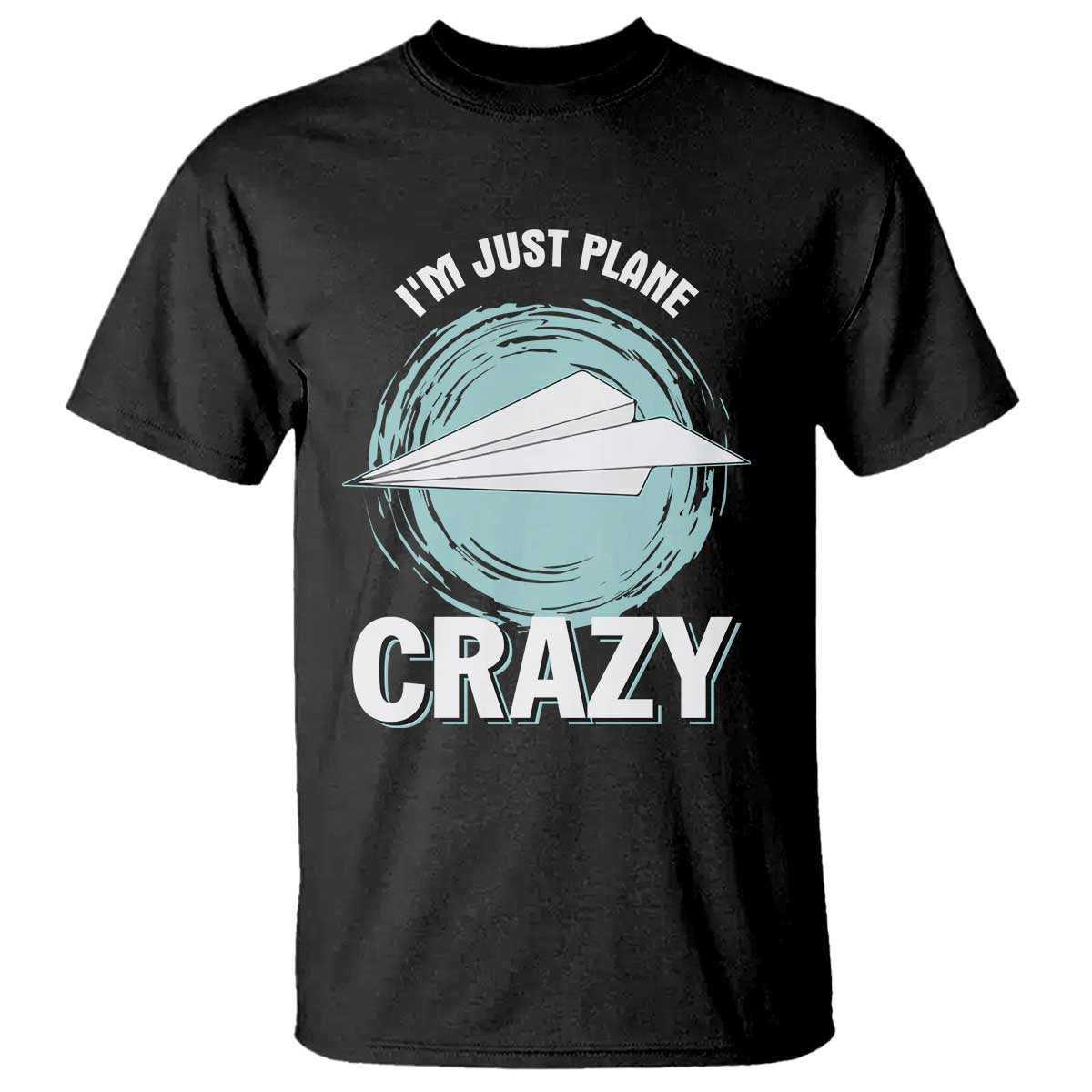 funny-paper-plane-t-shirt-im-just-plane-crazy-pilots