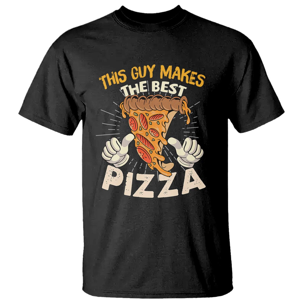 pizza-baker-t-shirt-this-guy-makes-the-best-pizza-food-lover
