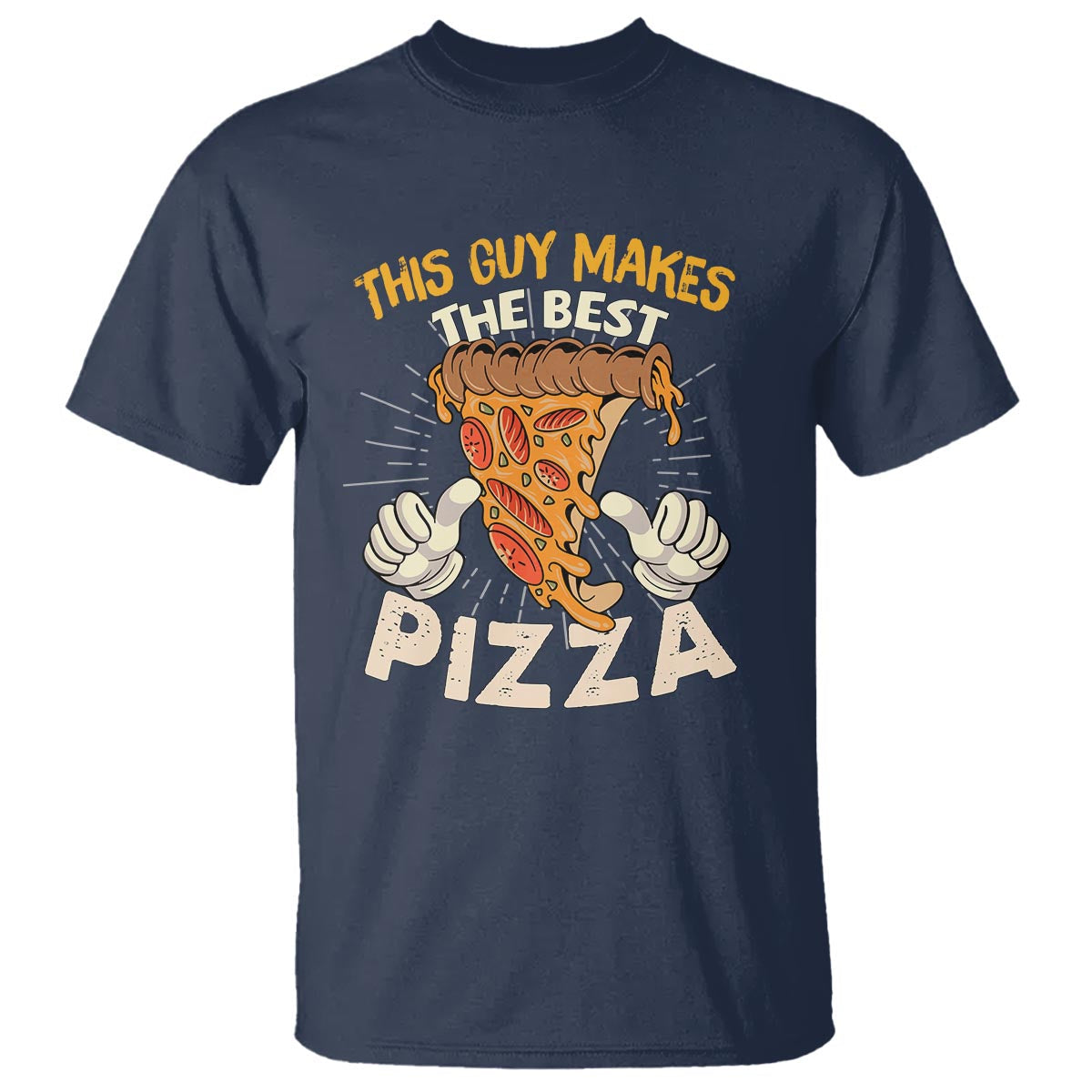 pizza-baker-t-shirt-this-guy-makes-the-best-pizza-food-lover