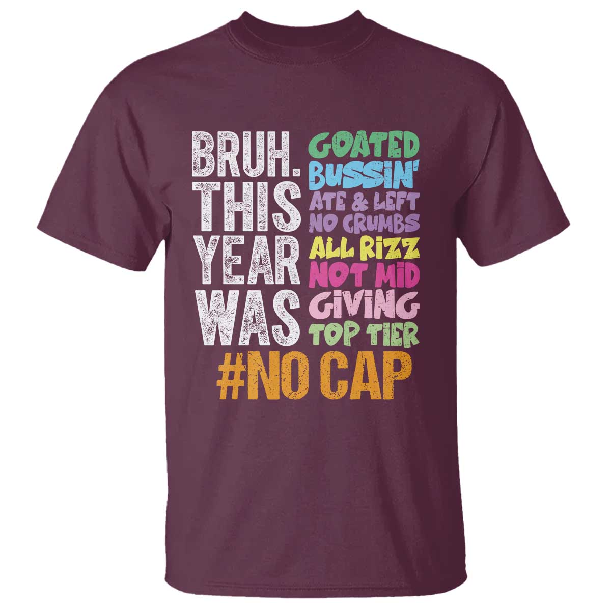 funny-bruh-this-year-was-goated-no-cap-t-shirt-last-day-of-school