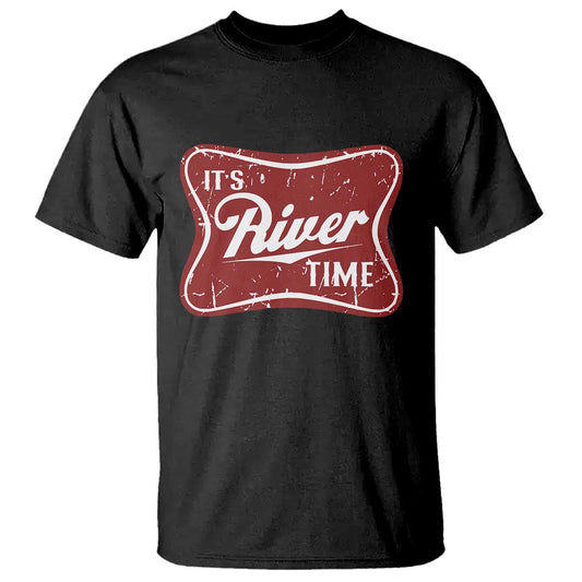 funny-its-river-time-t-shirt-river-life-summer-vacation