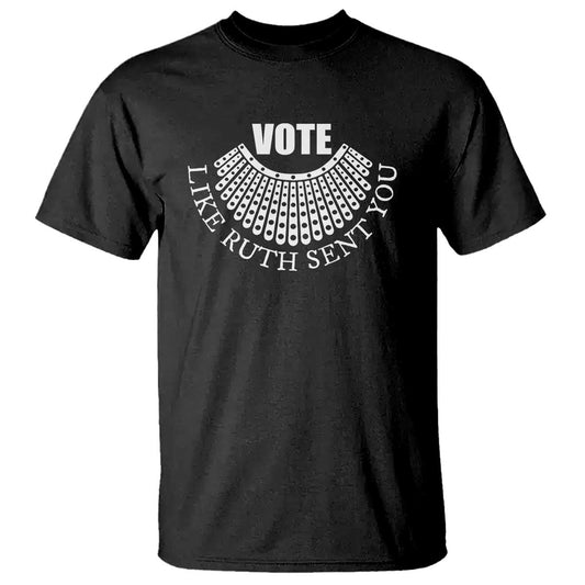 vote-like-ruth-sent-you-t-shirt-rbg-feminist-womens-rights-1