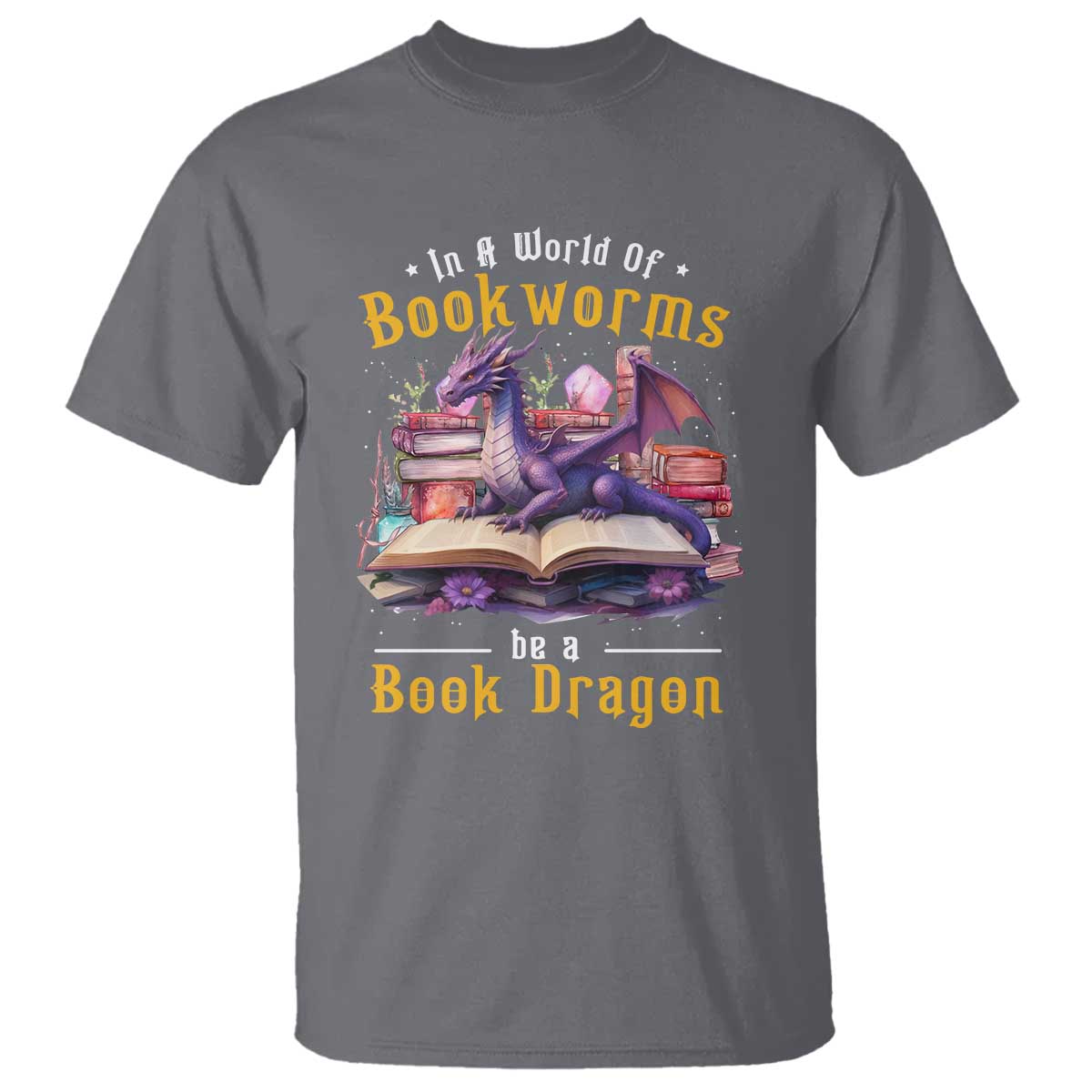 funny-reader-t-shirt-in-a-world-full-of-bookworms-be-a-book-dragon