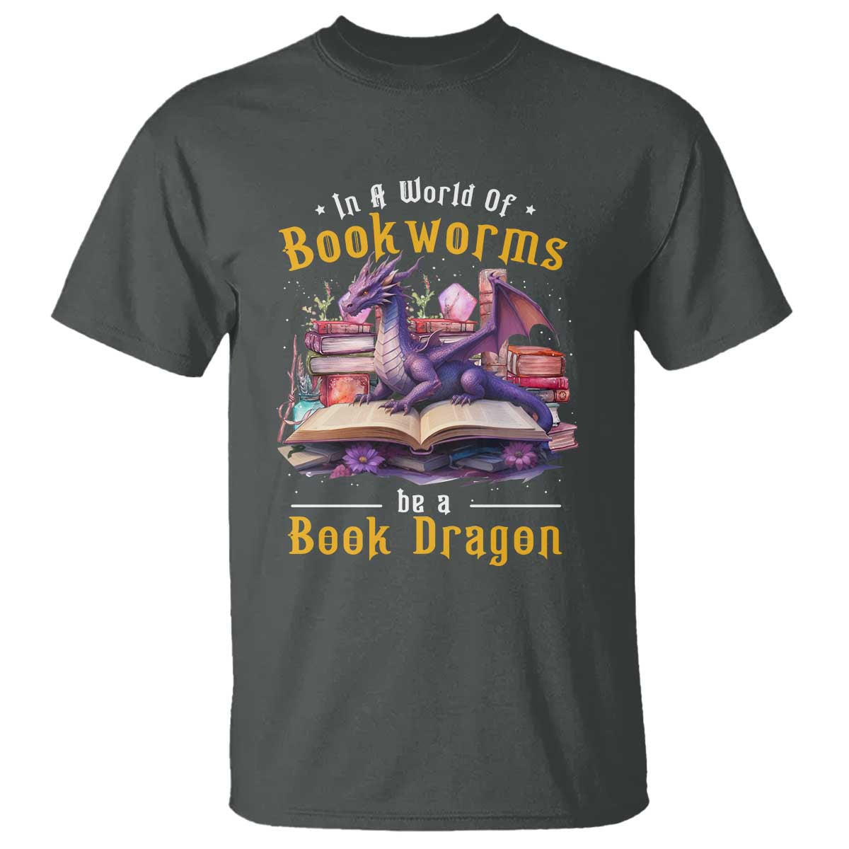 funny-reader-t-shirt-in-a-world-full-of-bookworms-be-a-book-dragon