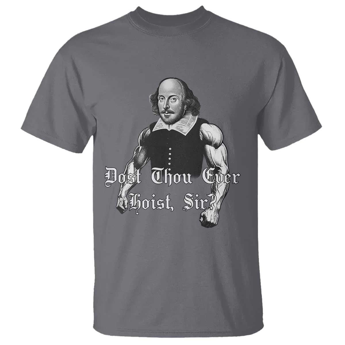 funny-dost-thou-even-hoist-sir-gym-t-shirt