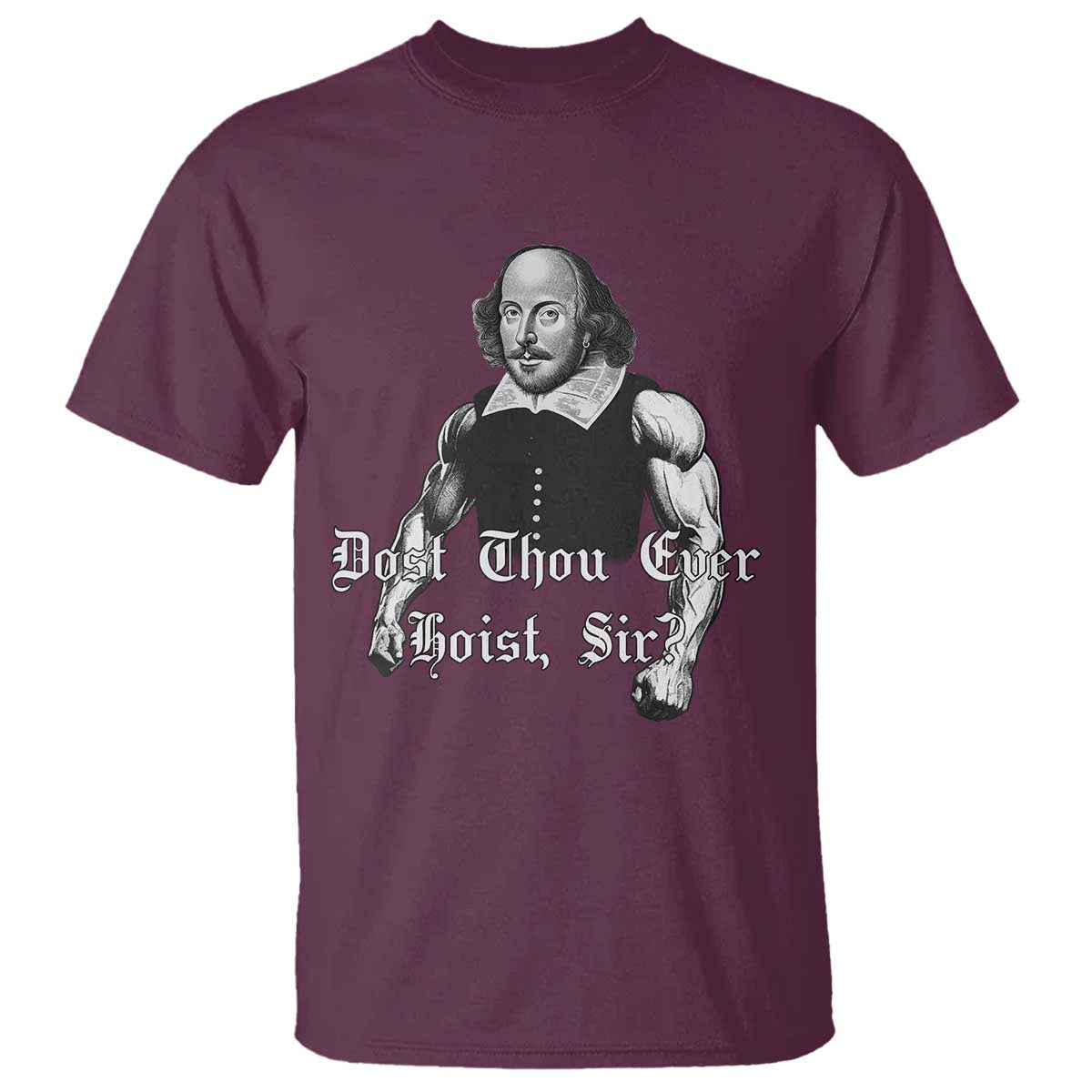funny-dost-thou-even-hoist-sir-gym-t-shirt