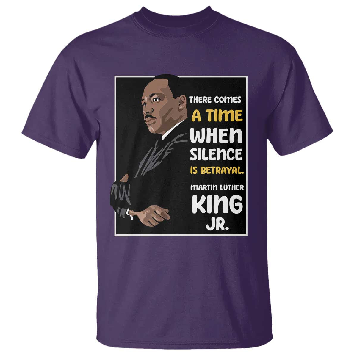 martin-luther-king-jr-quotes-t-shirt-there-comes-a-time-when-silence-is-betrayal-mlk-day