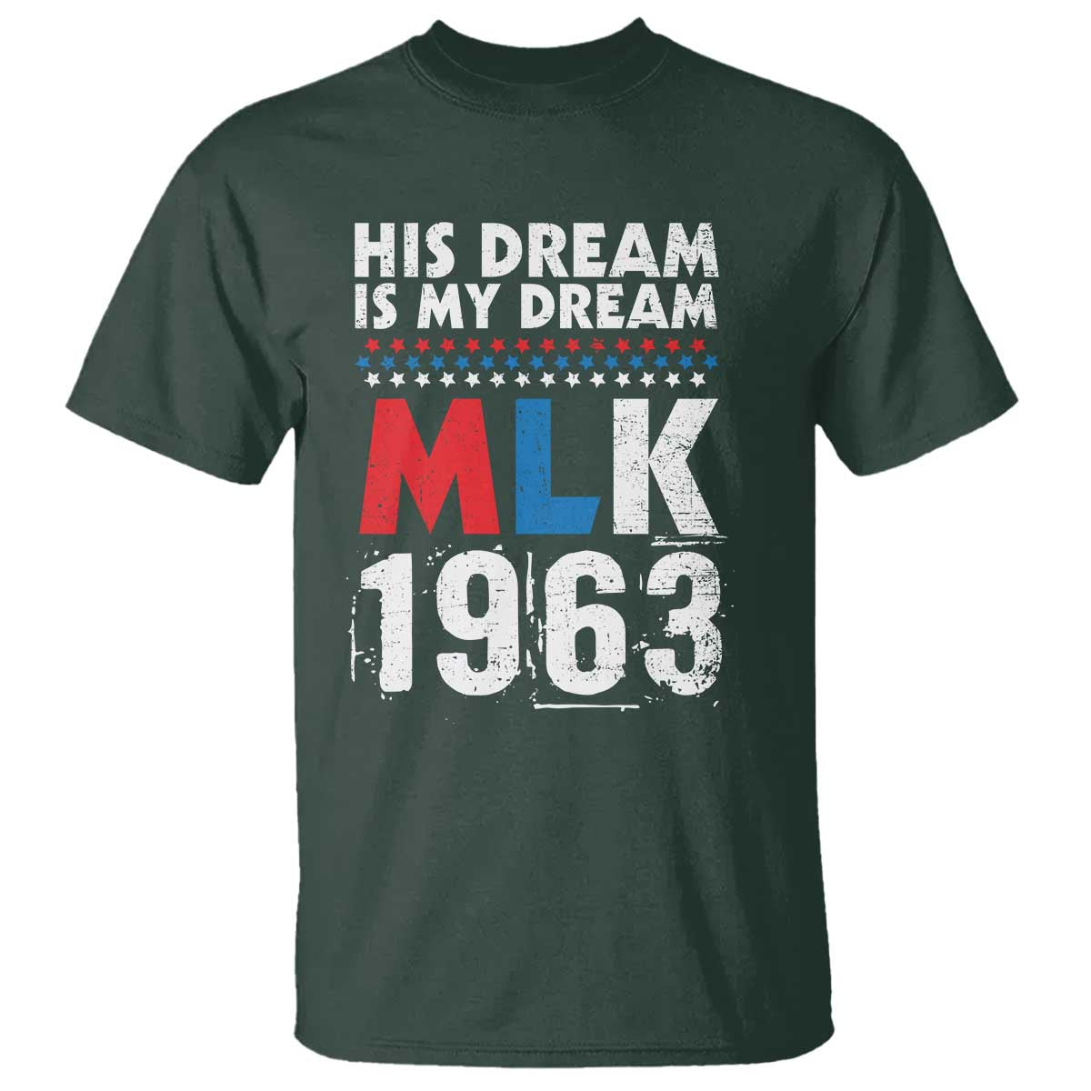 mlk-his-dream-is-my-dream-1963-t-shirt