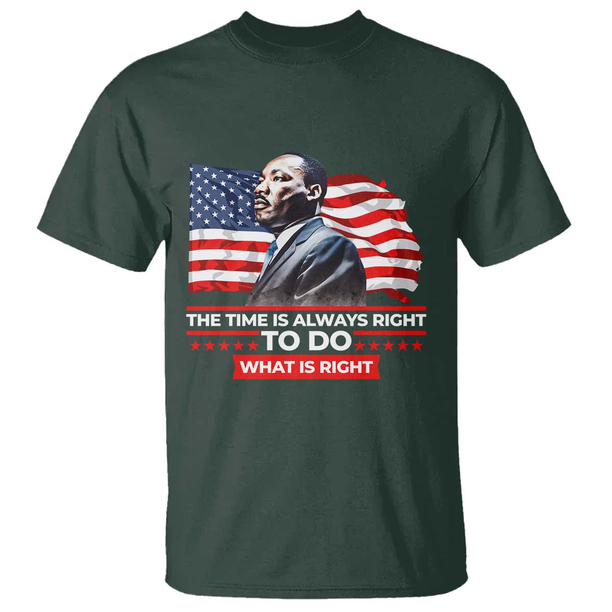 mlk-day-the-time-is-always-right-to-do-what-is-right-t-shirt-martin-luther-king-american-flag-black-history-month