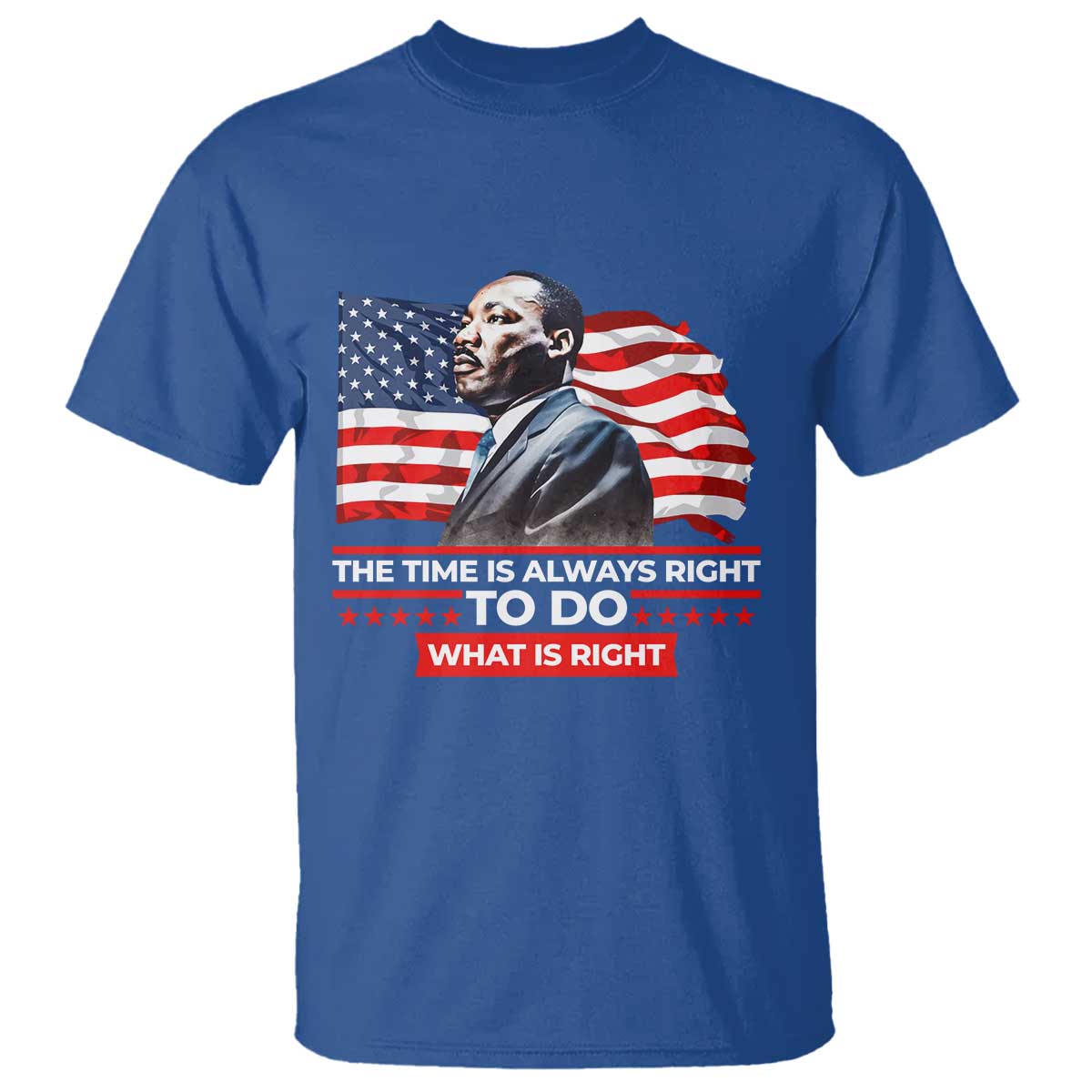 mlk-day-the-time-is-always-right-to-do-what-is-right-t-shirt-martin-luther-king-american-flag-black-history-month