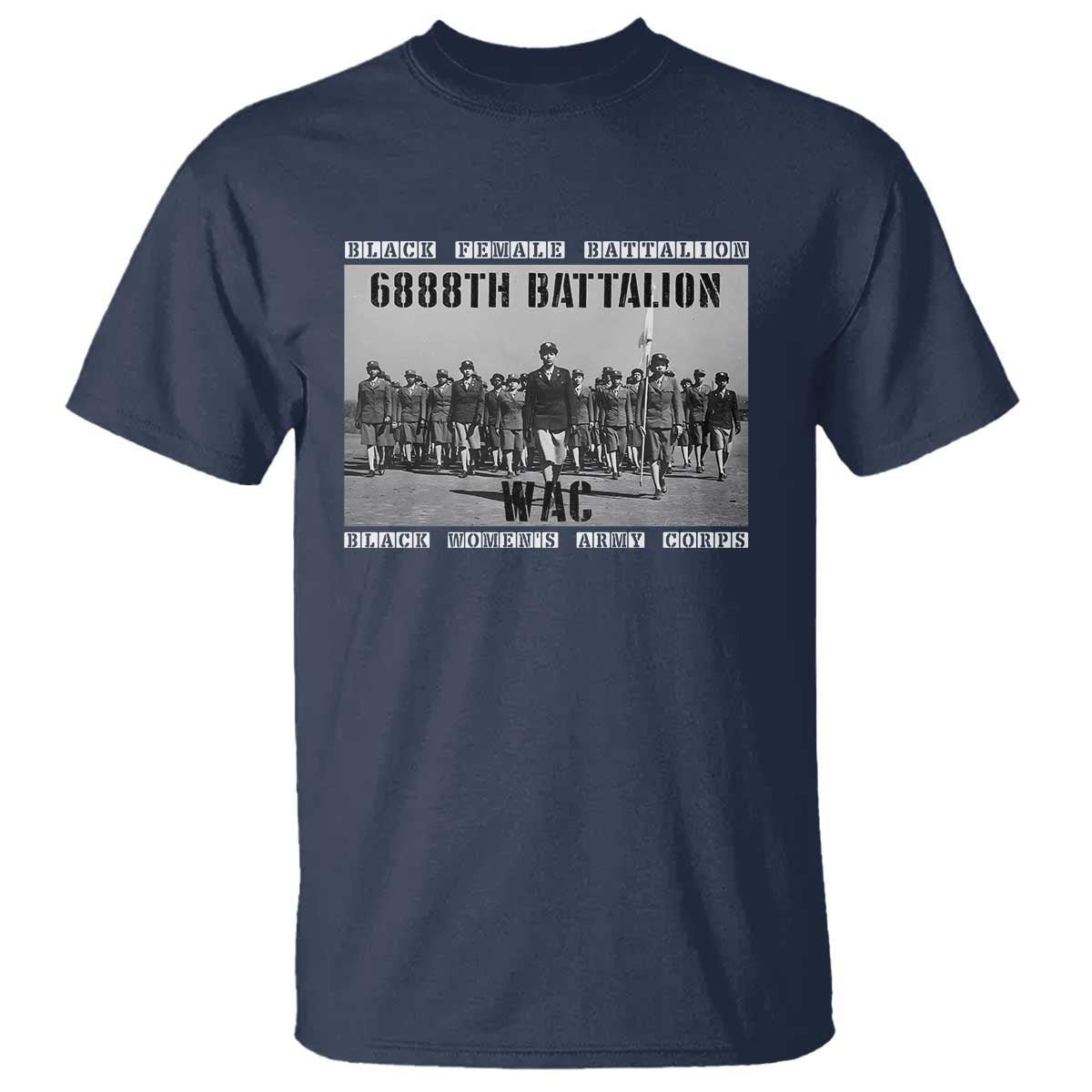 6888th-battalion-t-shirt-black-female-battalion-wac-womens-army-corps-black-history-month