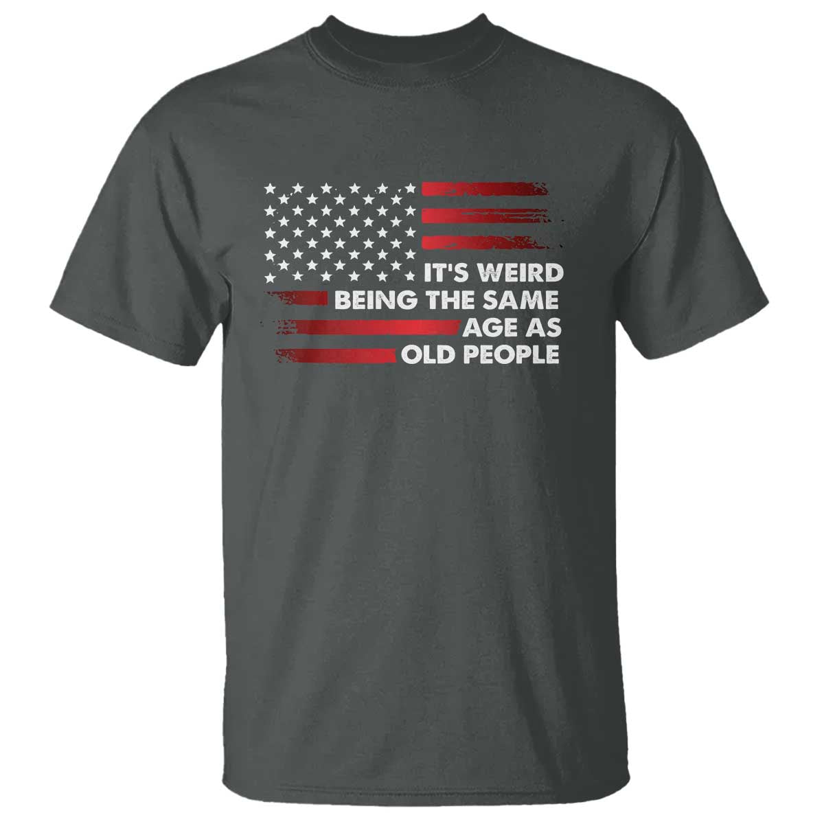 funny-its-weird-being-the-same-age-as-old-people-t-shirt-vintage-american-flag