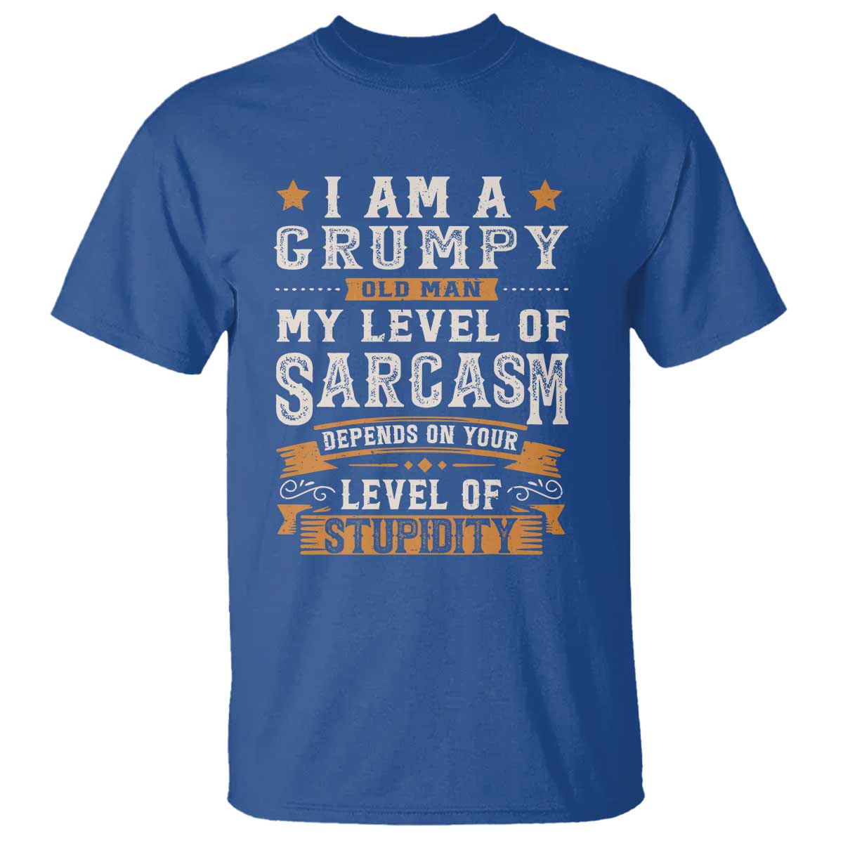 funny-i-am-a-grumpy-old-man-my-level-of-sarcasm-depends-on-your-level-of-stupidity-t-shirt-vintage-star