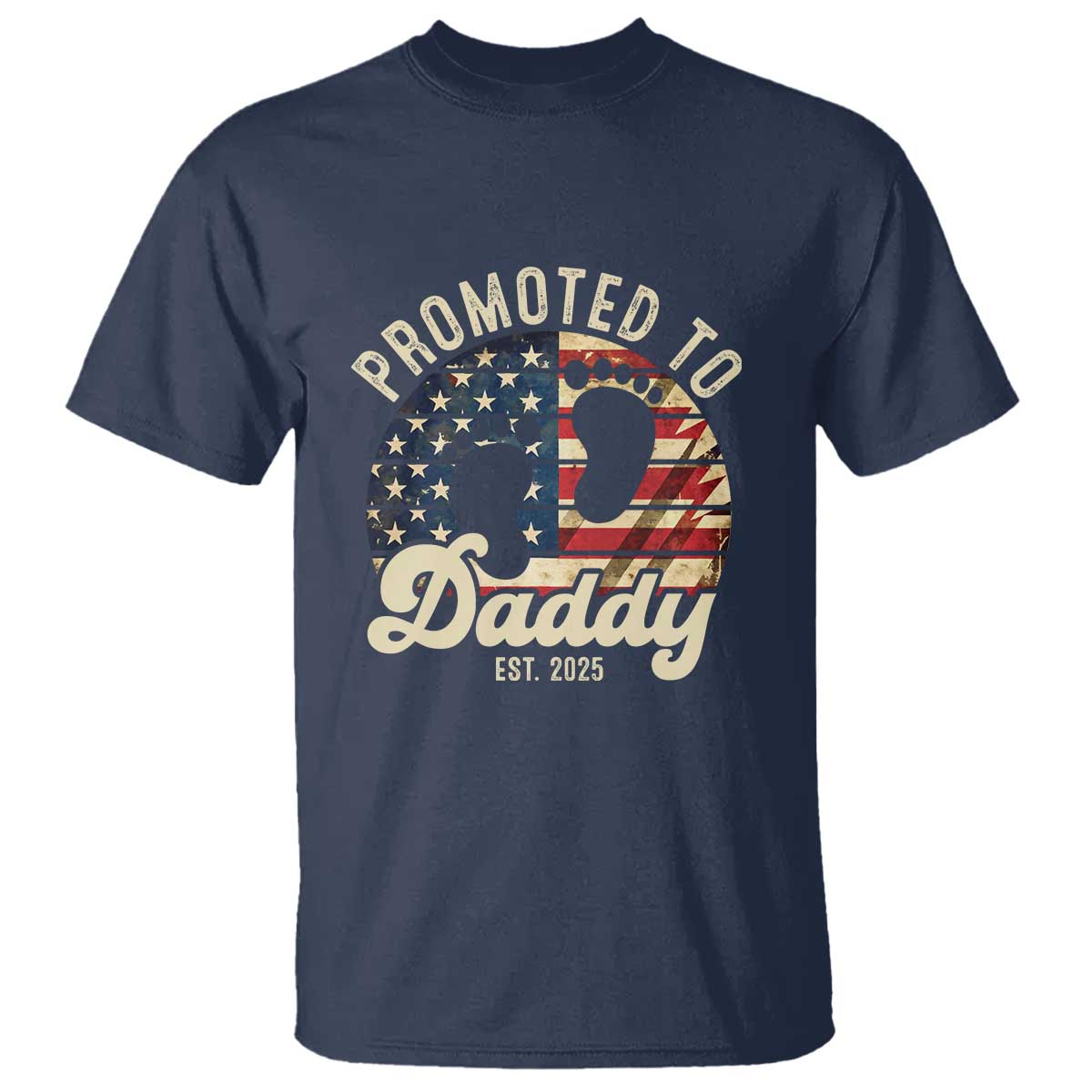 funny-promoted-to-daddy-2025-t-shirt-newborn-vintage-american-flag
