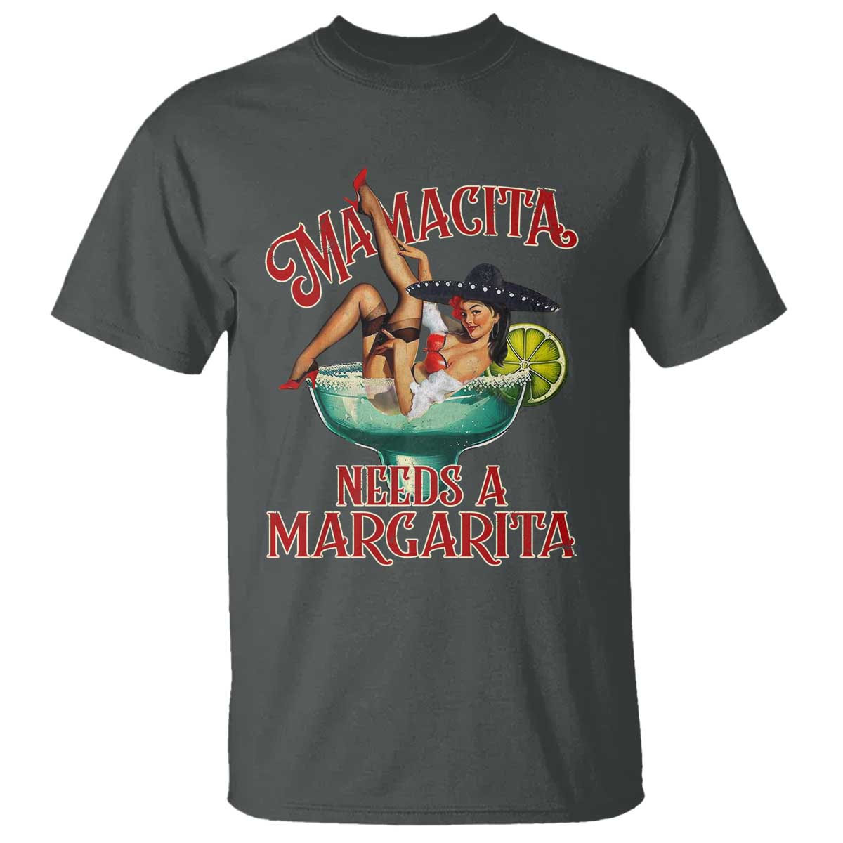 funny-mamacita-needs-a-margarita-t-shirt-magarita-cocktail-mexican-pin-up-girl